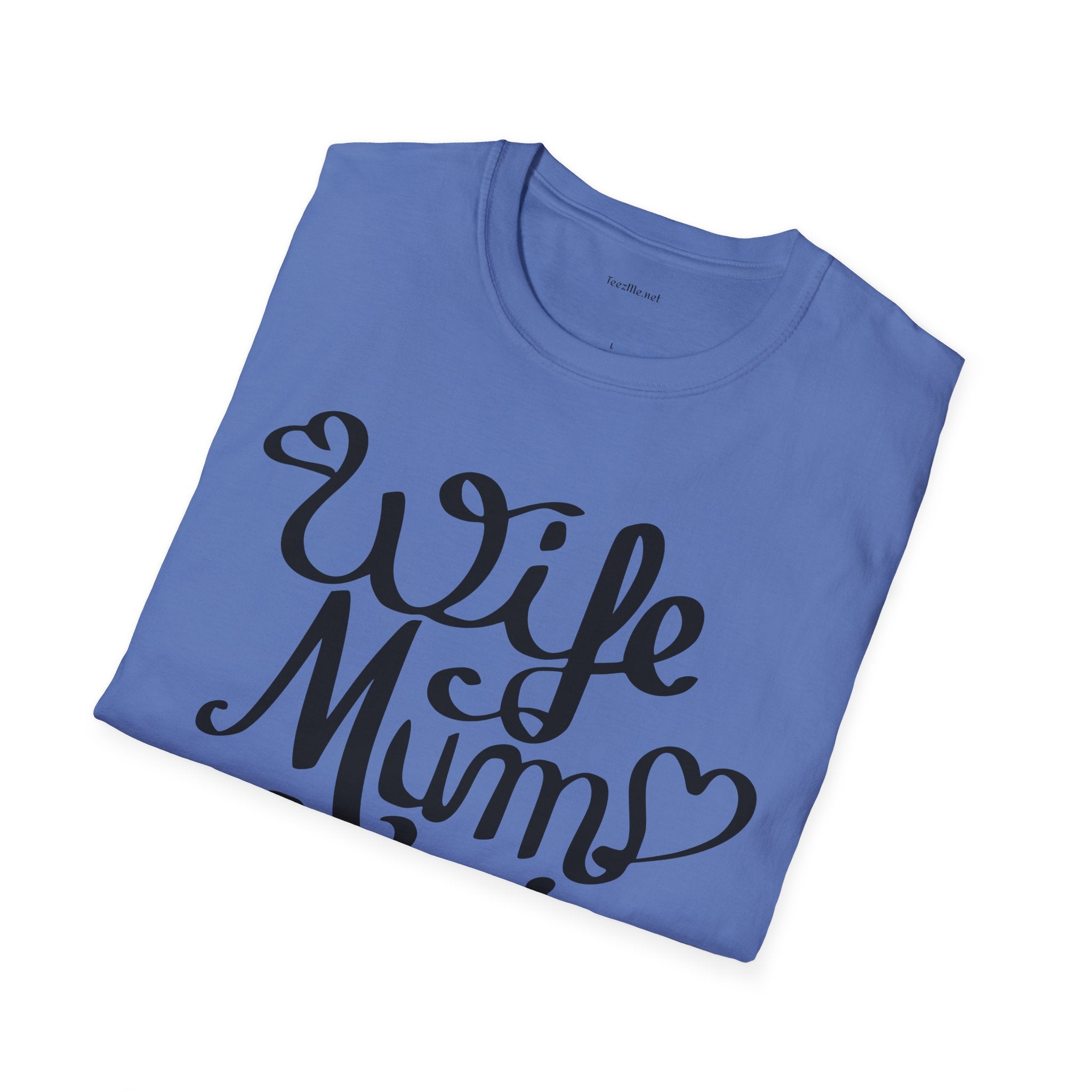 Wife Mum Boss - Unisex Softstyle T-Shirt 100% Cotton Graphic