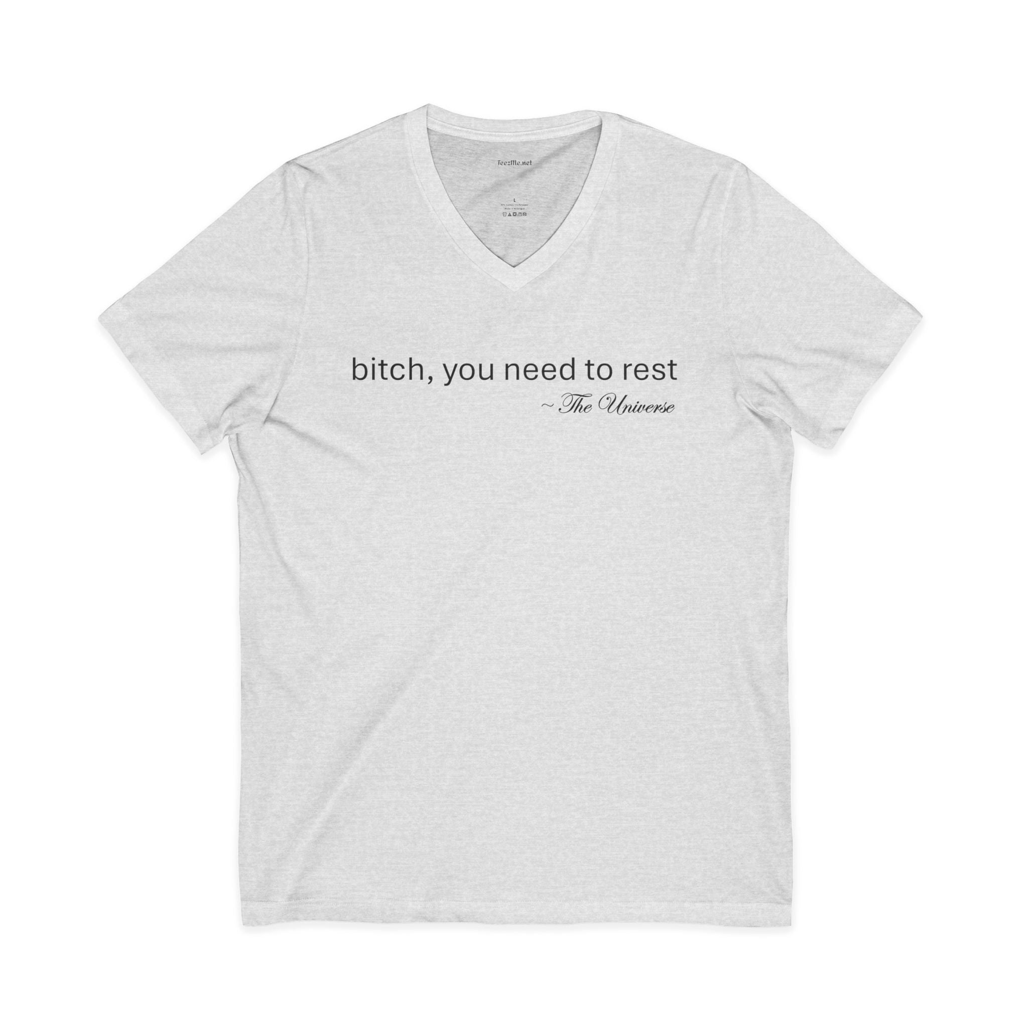 you need to rest (the Universe) (black text) Unisex Jersey Short Sleeve V-Neck Tee