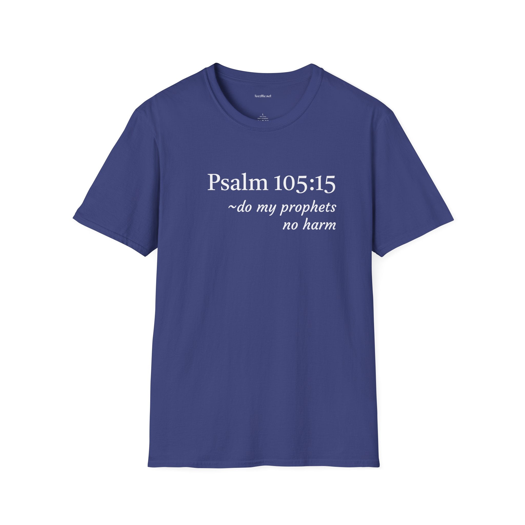 Psalm 105:15 - Unisex Softstyle T-Shirt 100% Cotton Graphic