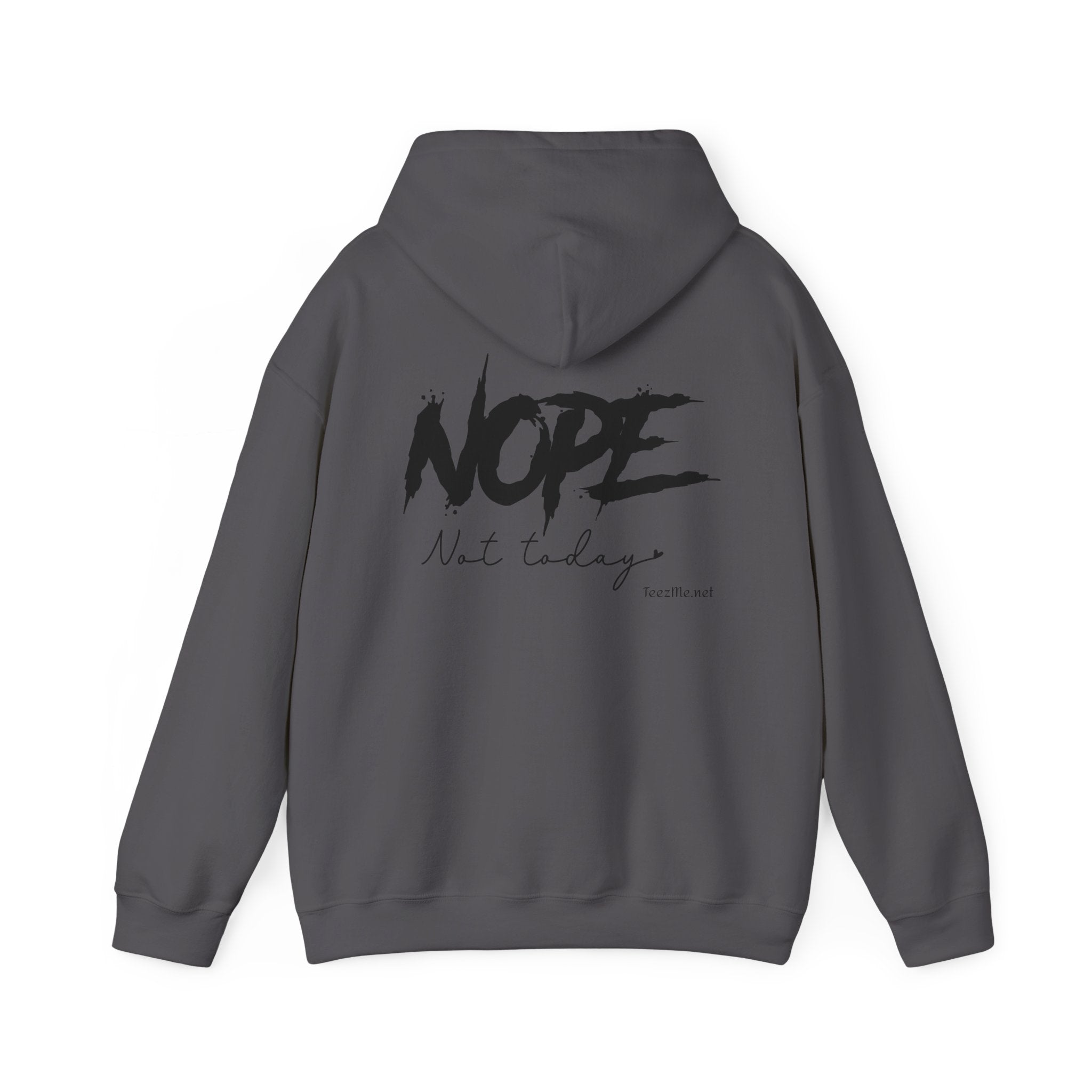 NOPE not today - Unisex Heavy Blend™ Hooded Sweatshirt