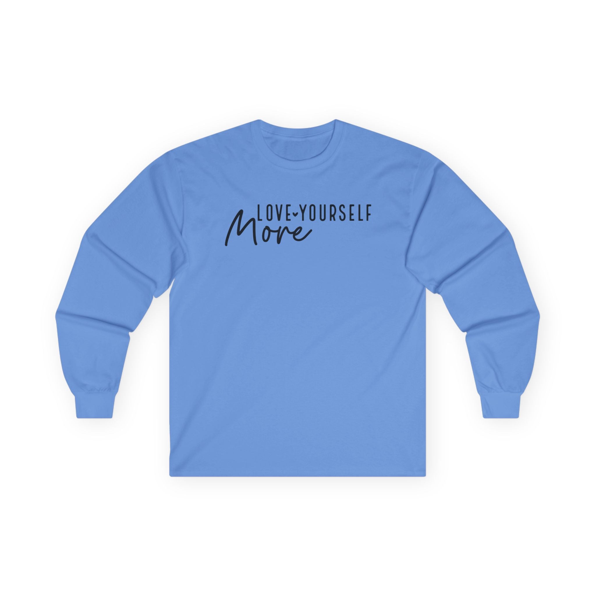 Love Yourself More Unisex Ultra Cotton Long Sleeve Tee