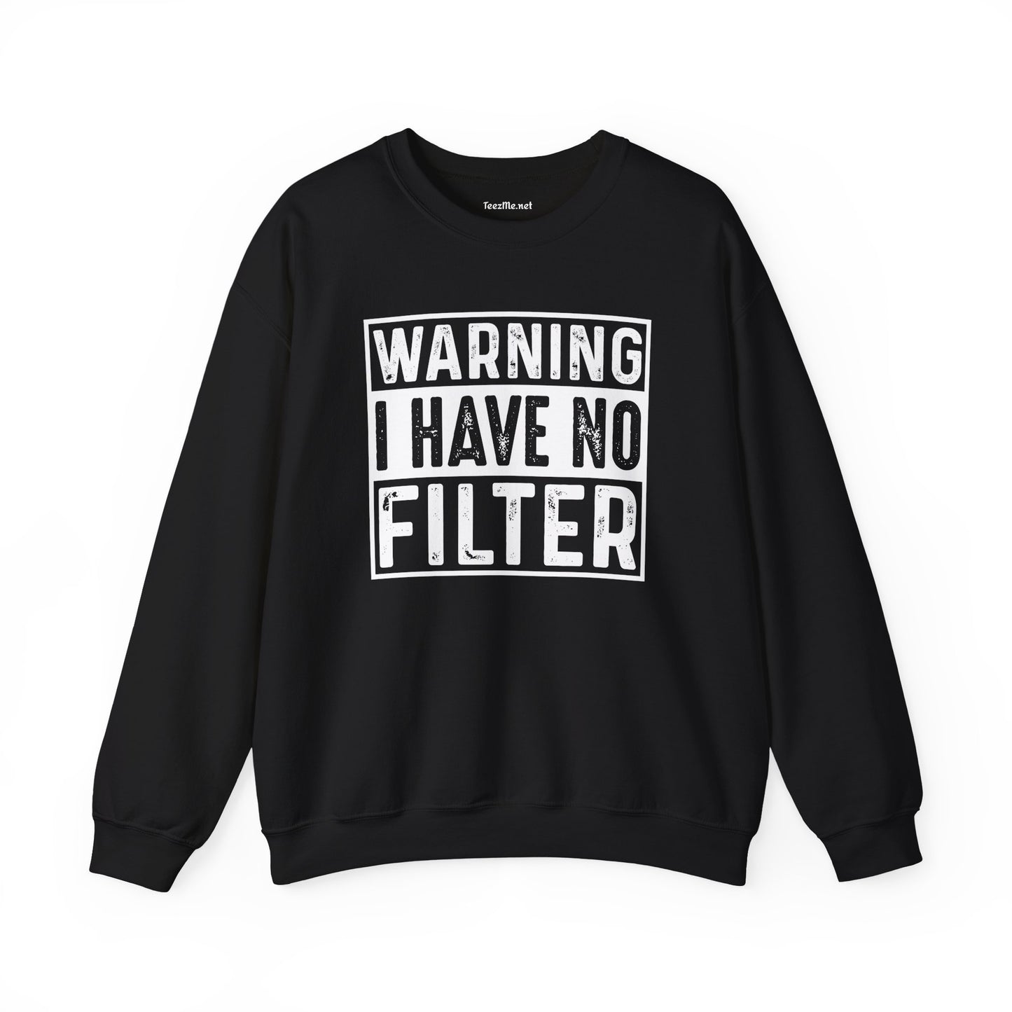 Warning I Have No Filter Unisex Heavy Blend™ Crewneck Sweatshirt