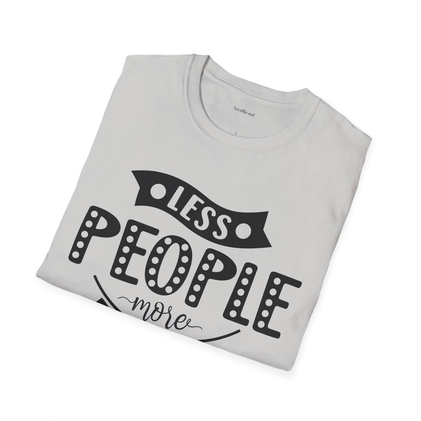 Less people more dogs - Unisex Softstyle T-Shirt 100% Cotton Graphic