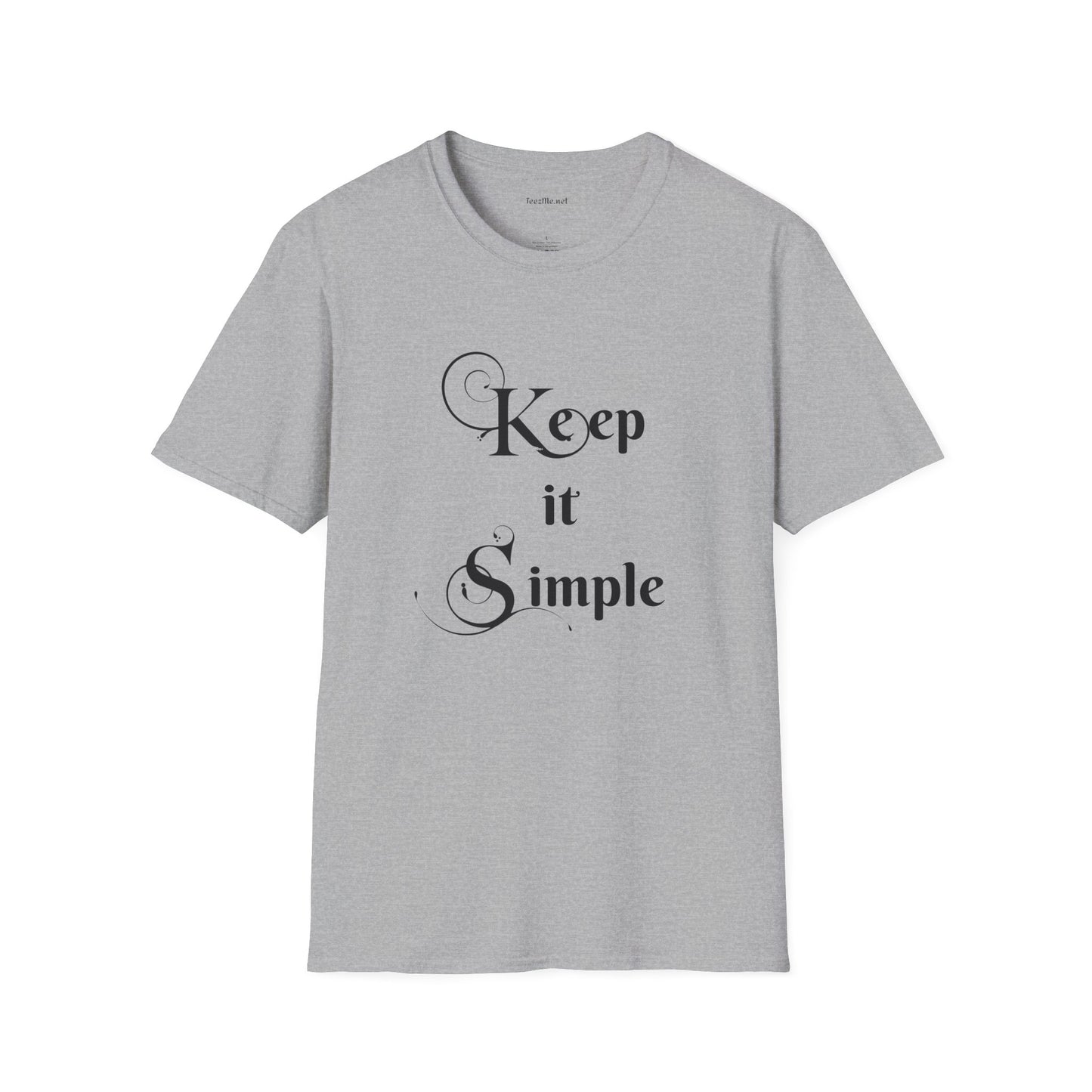 Keep it Simple - Unisex Softstyle T-Shirt 100% Cotton Graphic