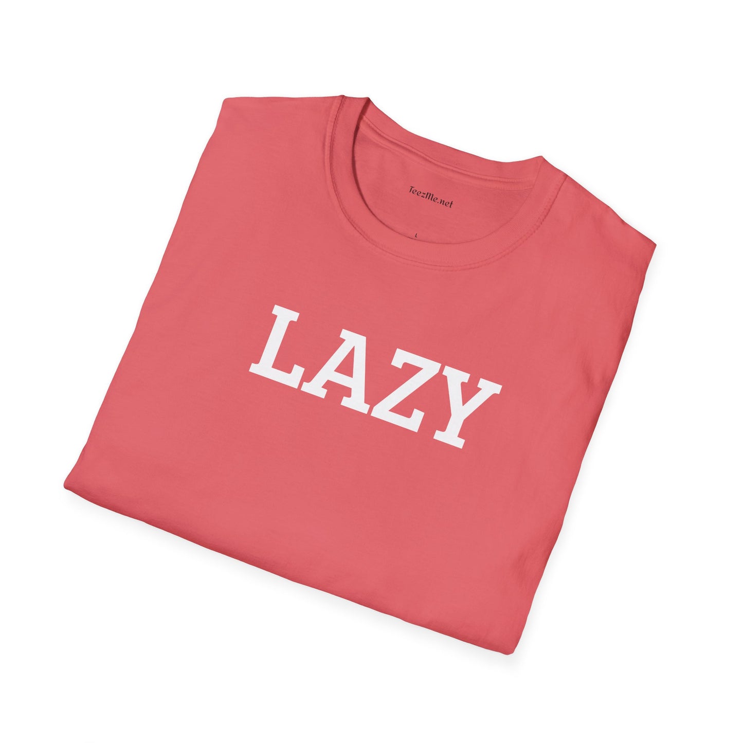 LAZY - Unisex Softstyle T-Shirt 100% Cotton Graphic