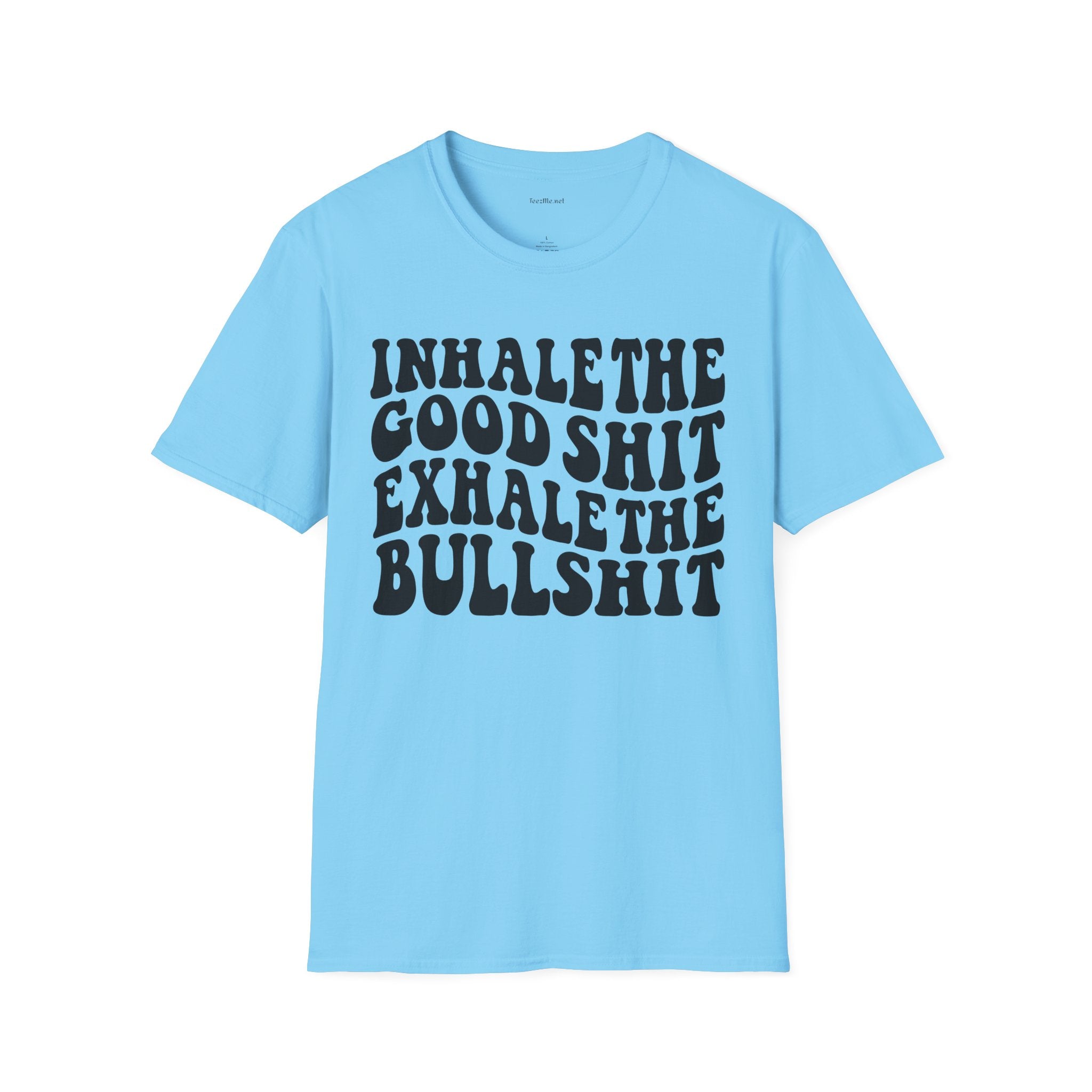 Inhale the Good - Unisex Softstyle T-Shirt 100% Cotton Graphic