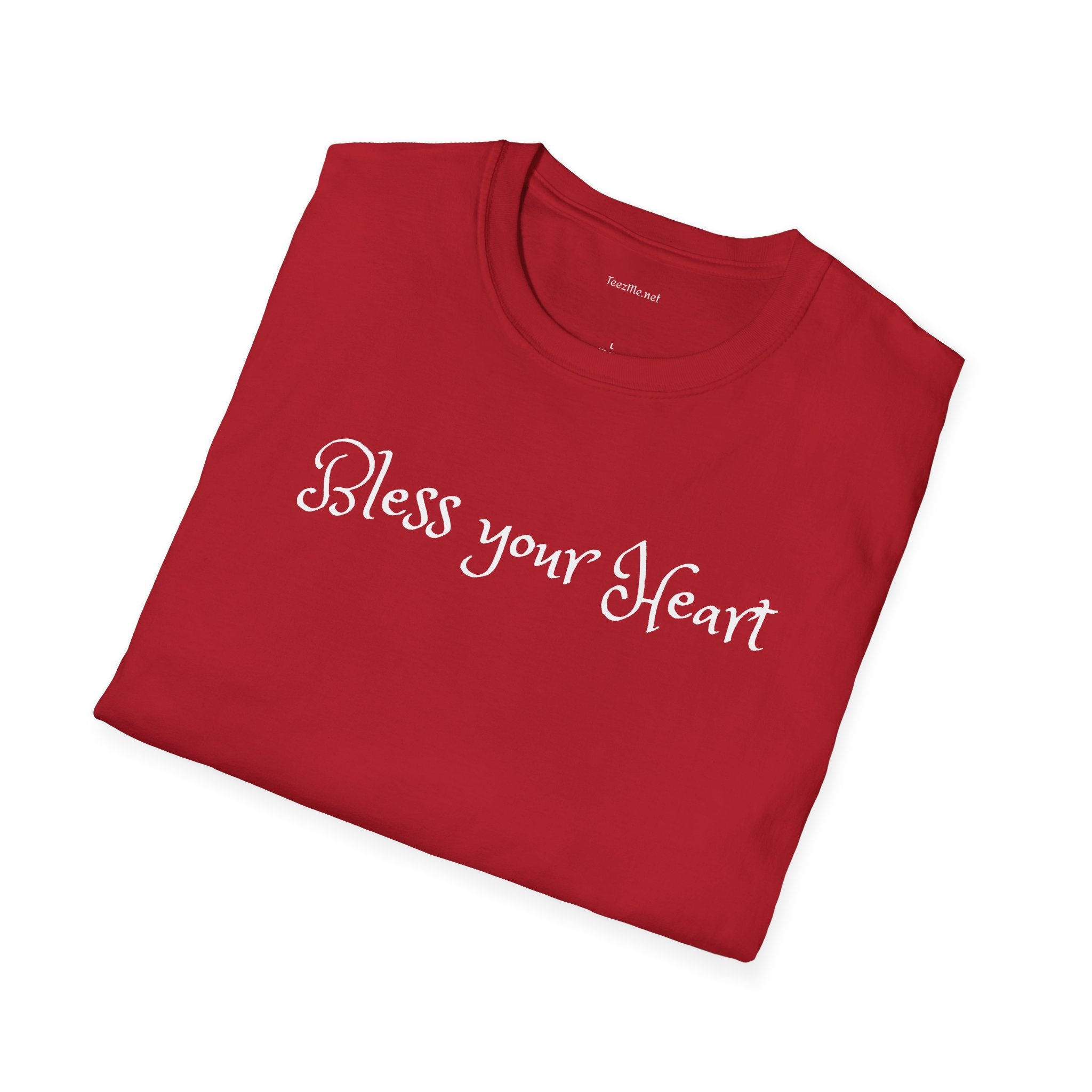 Bless your heart - Unisex Softstyle T-Shirt 100% Cotton Graphic
