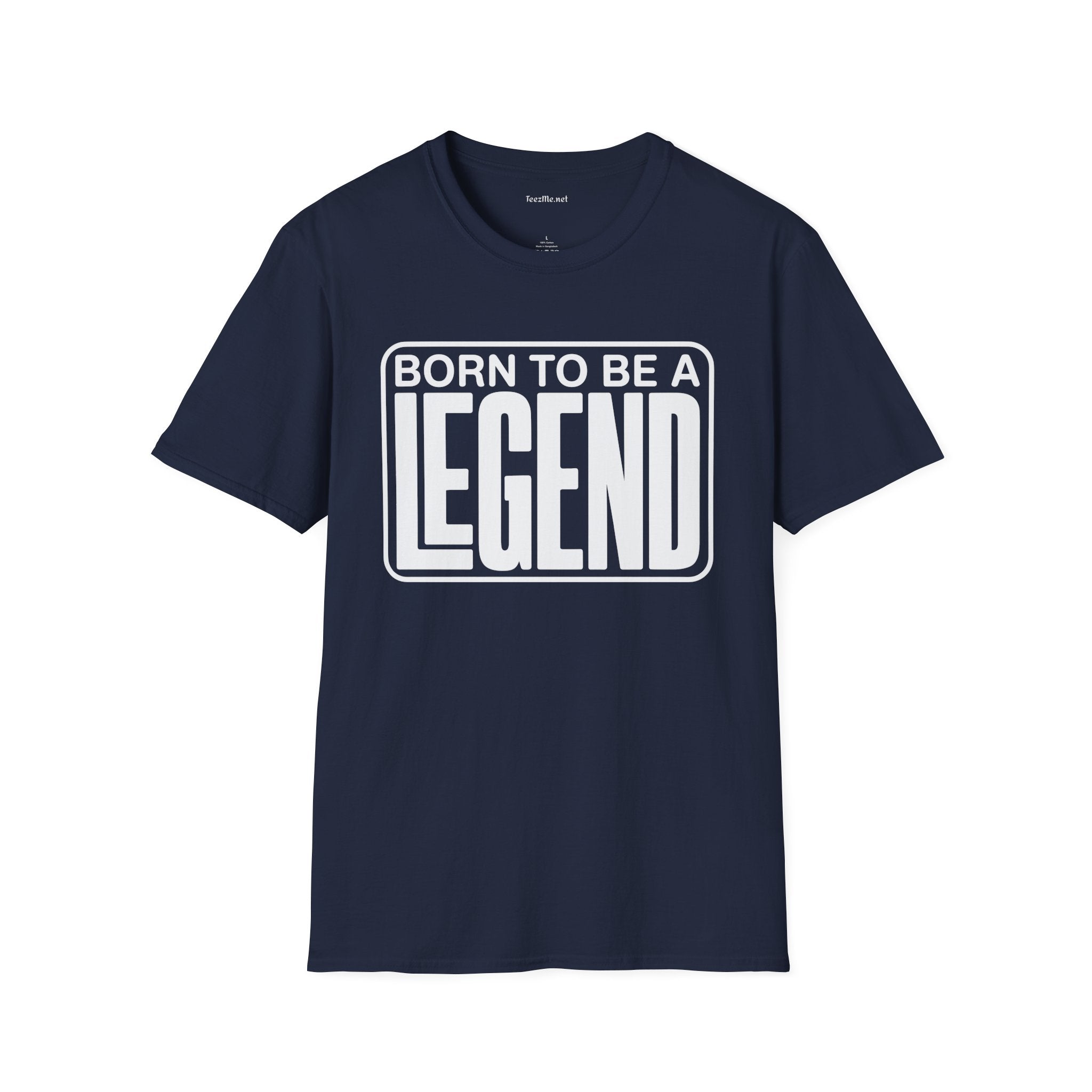 Be A Legend Unisex SoftStyle T-Shirt 100% Cotton Graphic