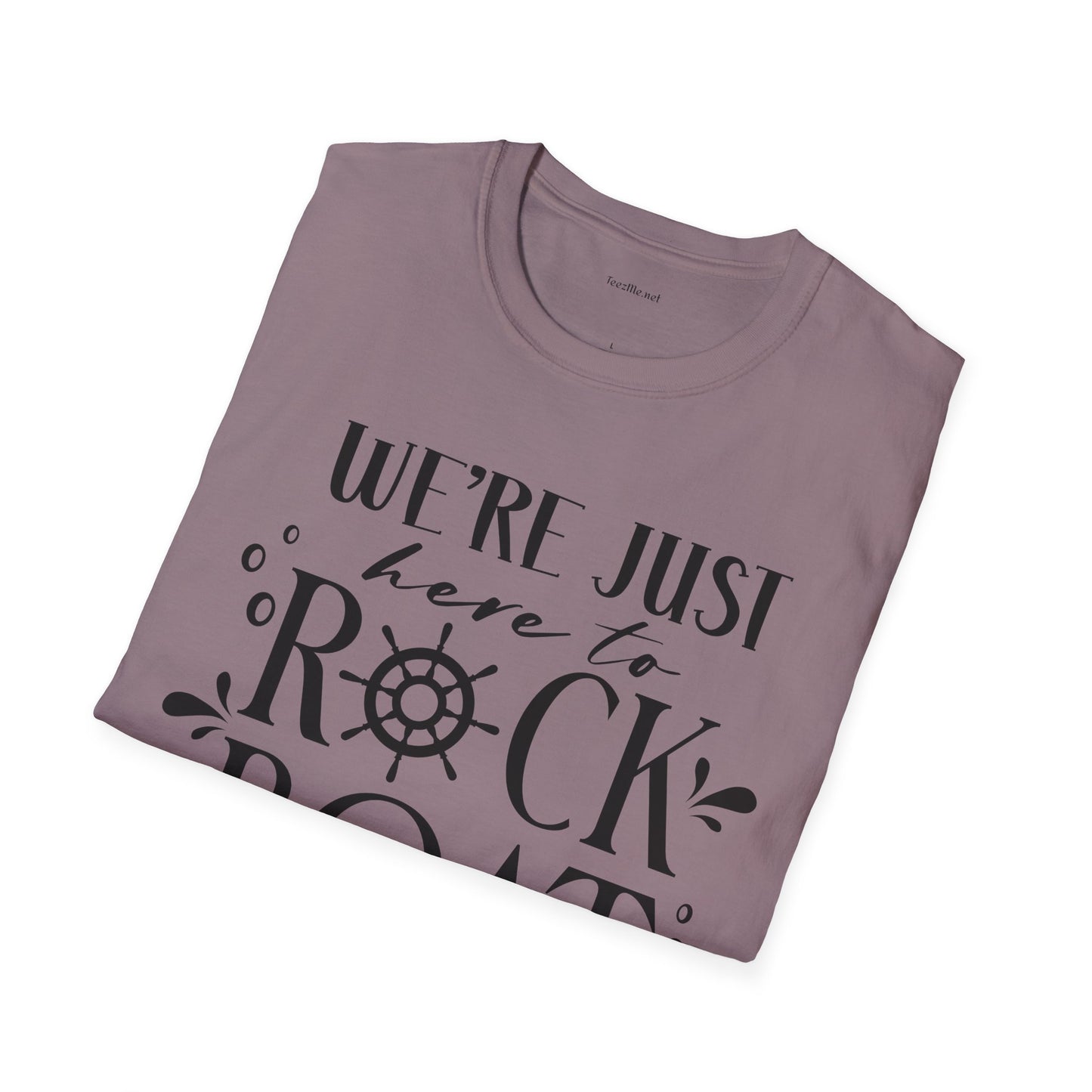 Rock the Boat - Unisex Softstyle T-Shirt 100% Cotton Graphic