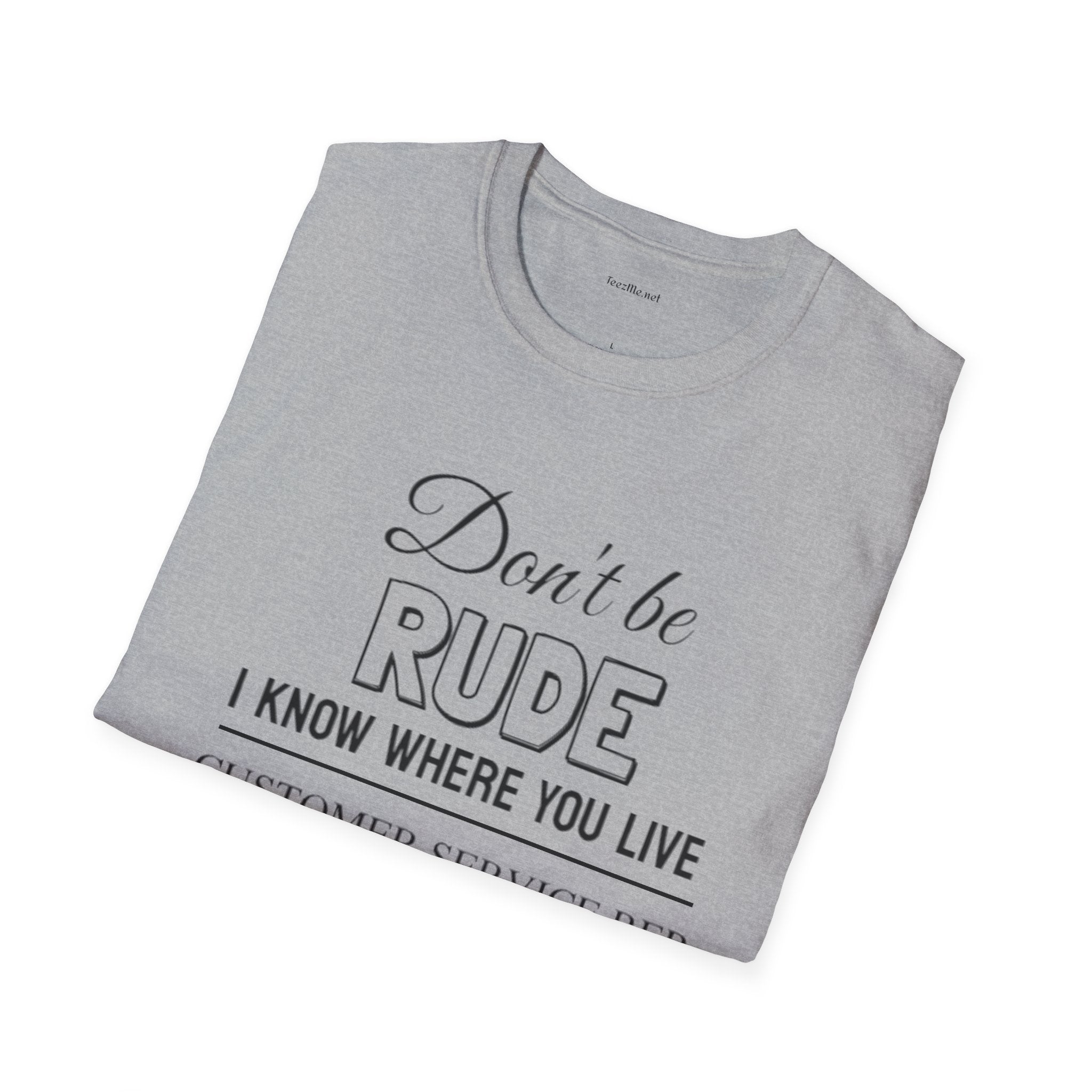 Don't be Rude  - Unisex Softstyle T-Shirt 100% Cotton Graphic