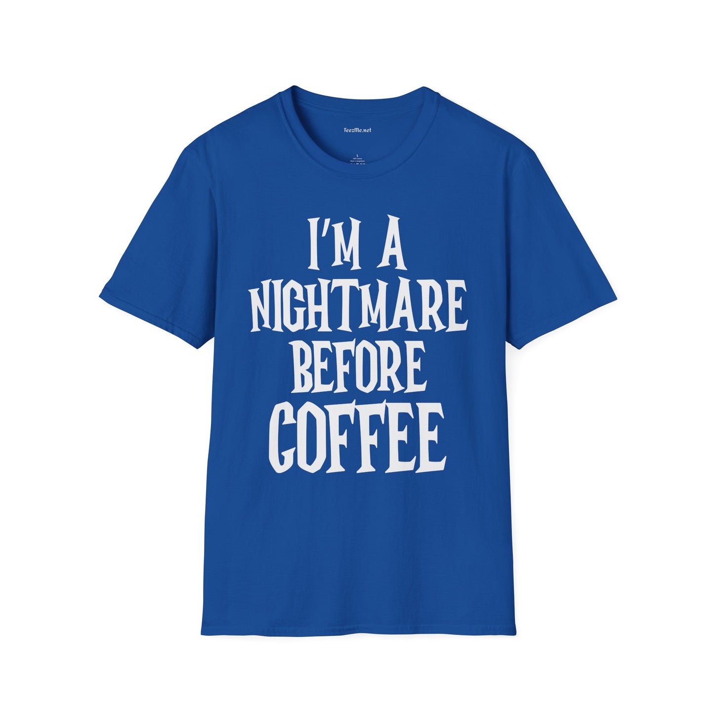 I'm a Nightmare Before Coffee Unisex Softstyle T-Shirt 100% Cotton Graphic
