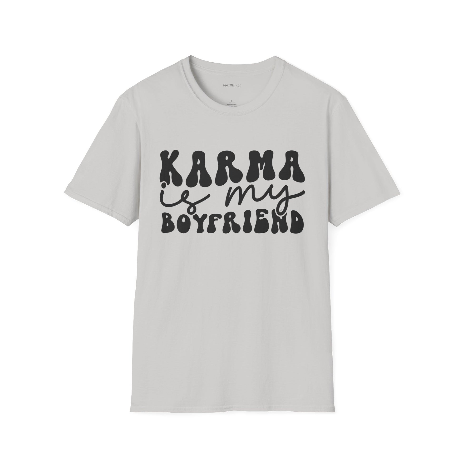KARMA is my Boyfriend - Unisex Softstyle T-Shirt 100% Cotton Graphic
