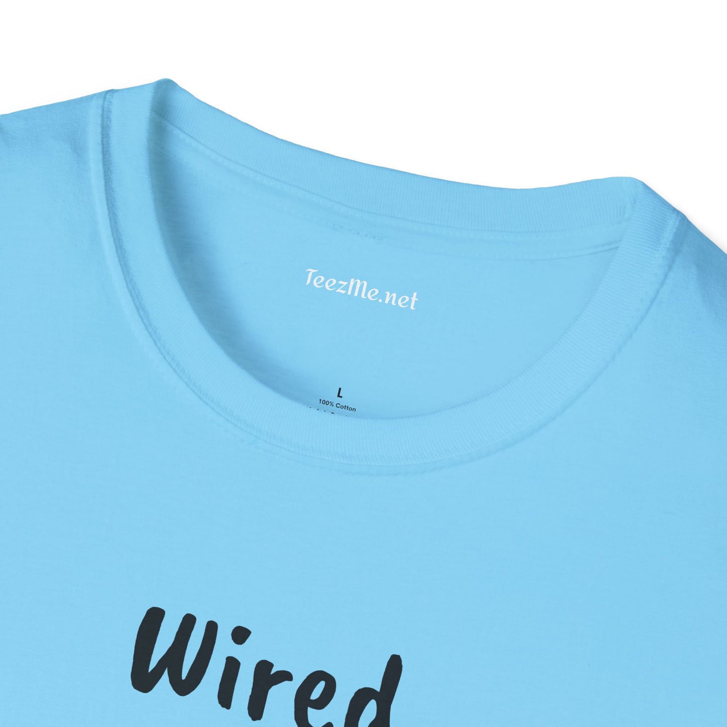 Wired but Tired - Unisex Softstyle T-Shirt 100% Cotton Graphic