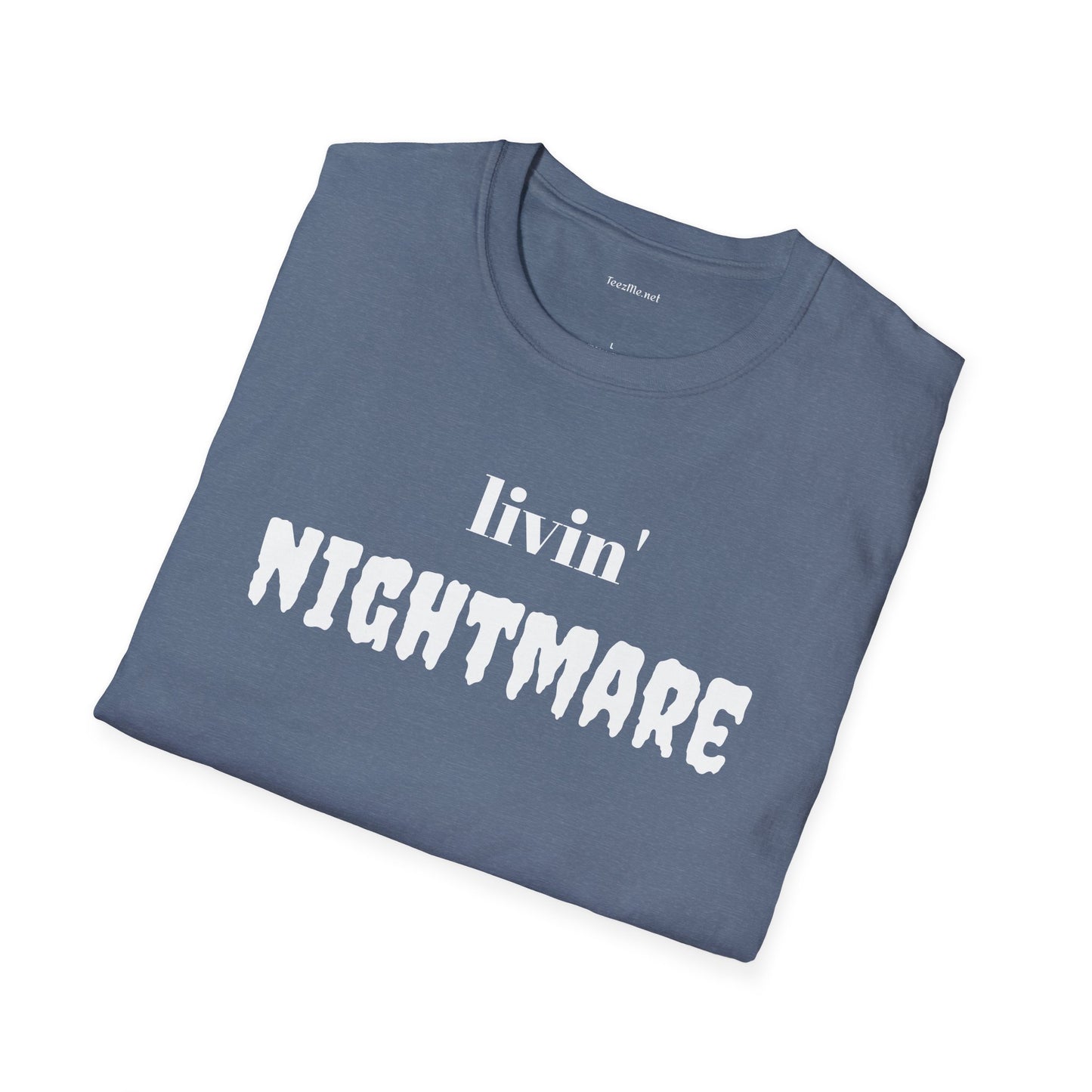 livin' NIGHTMARE - Unisex Softstyle T-Shirt 100% Cotton Graphic
