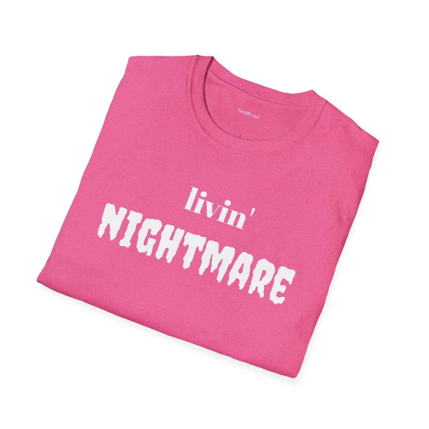 livin' NIGHTMARE - Unisex Softstyle T-Shirt 100% Cotton Graphic