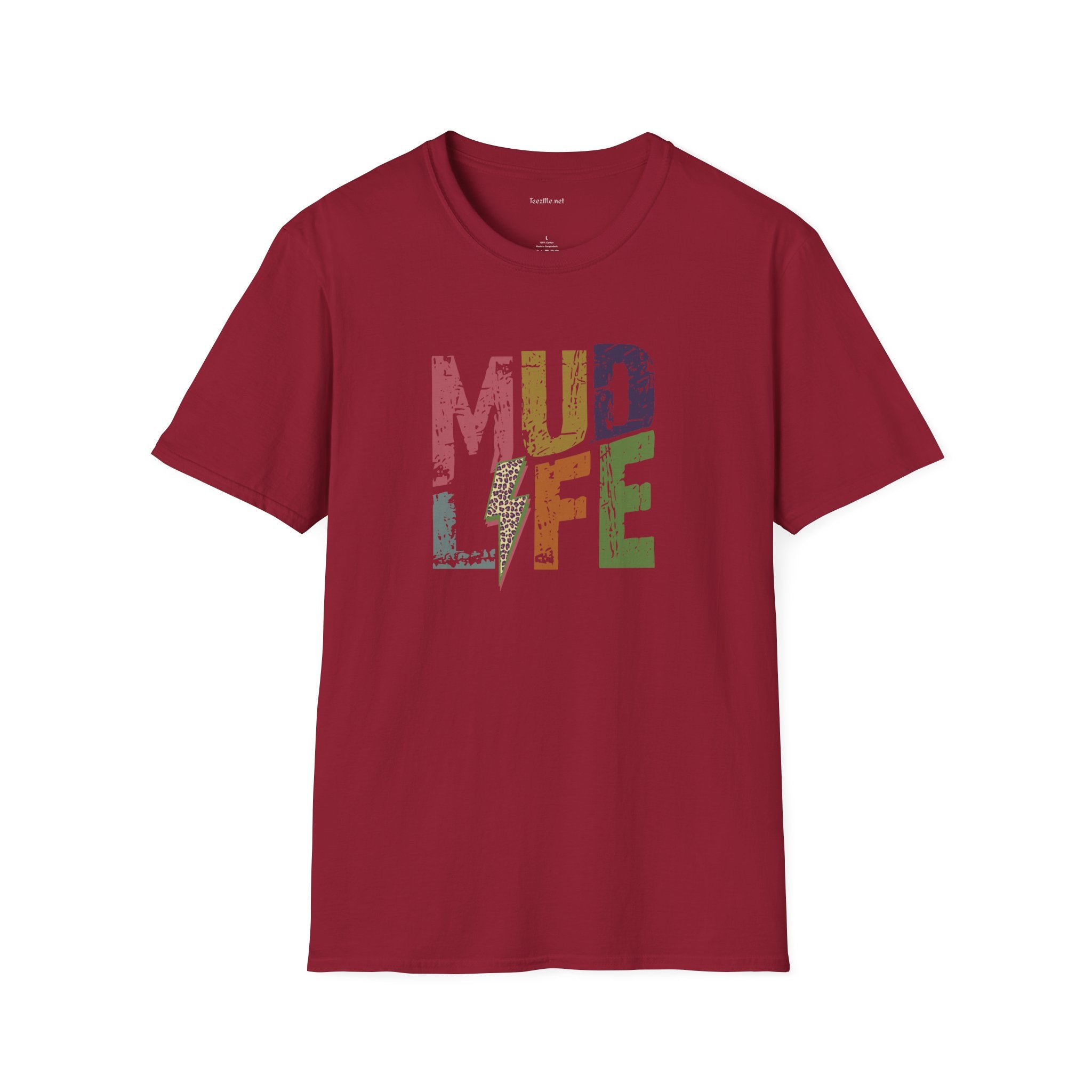MUD LIFE  - Unisex Softstyle T-Shirt 100% Cotton Graphic