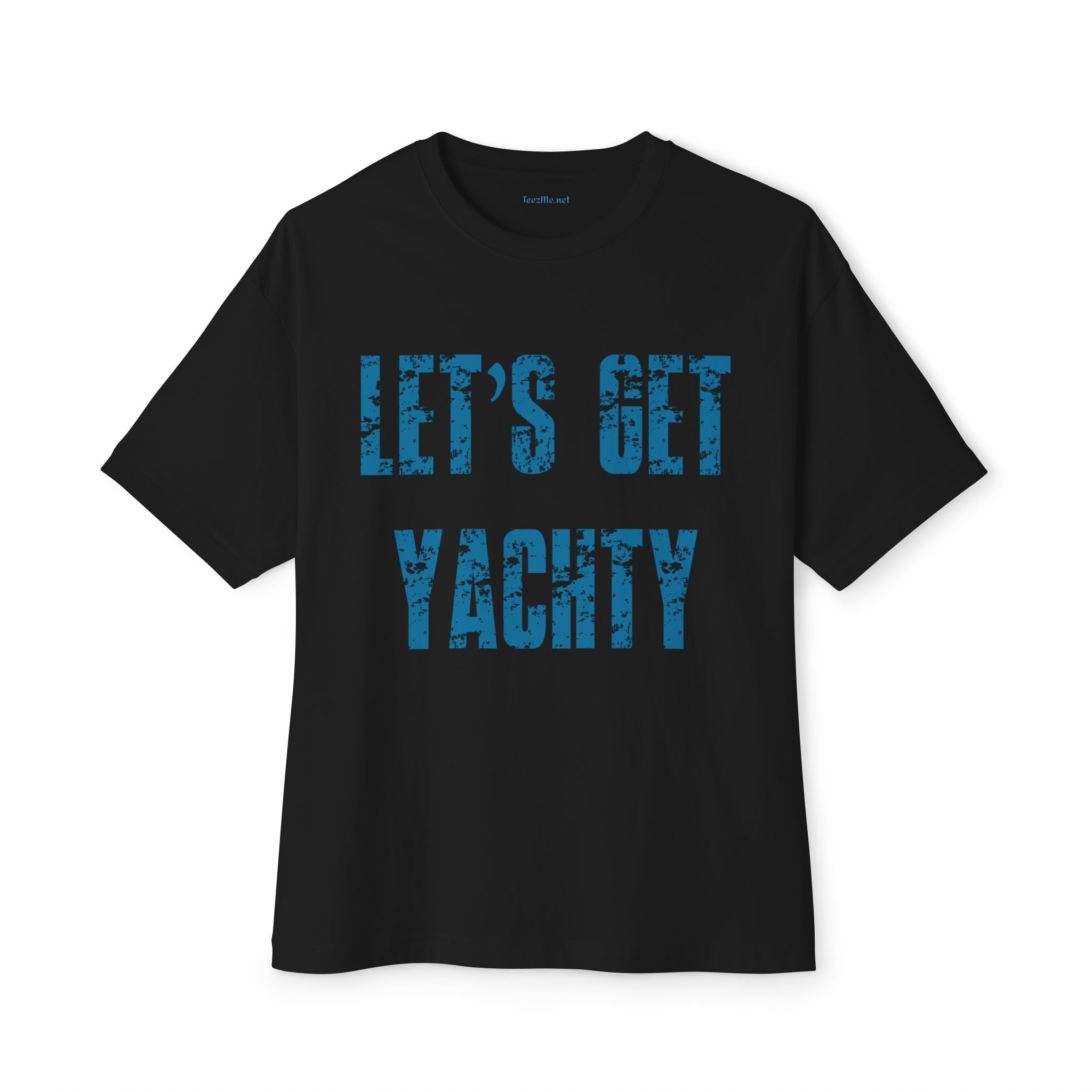Let's Get Yachty Boxy Tee