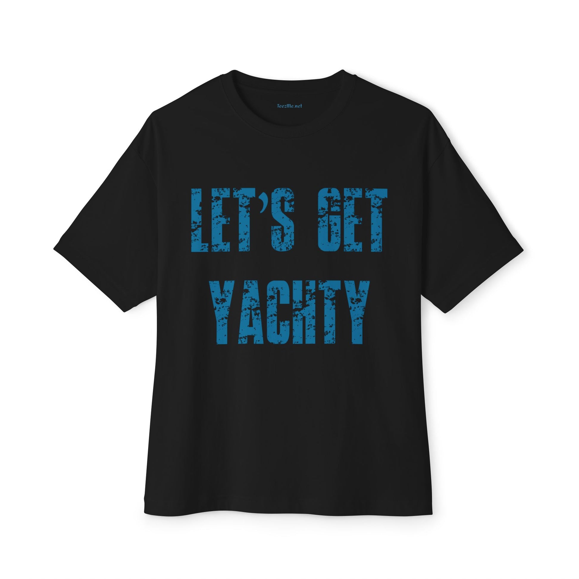 Let's Get Yachty Boxy Tee