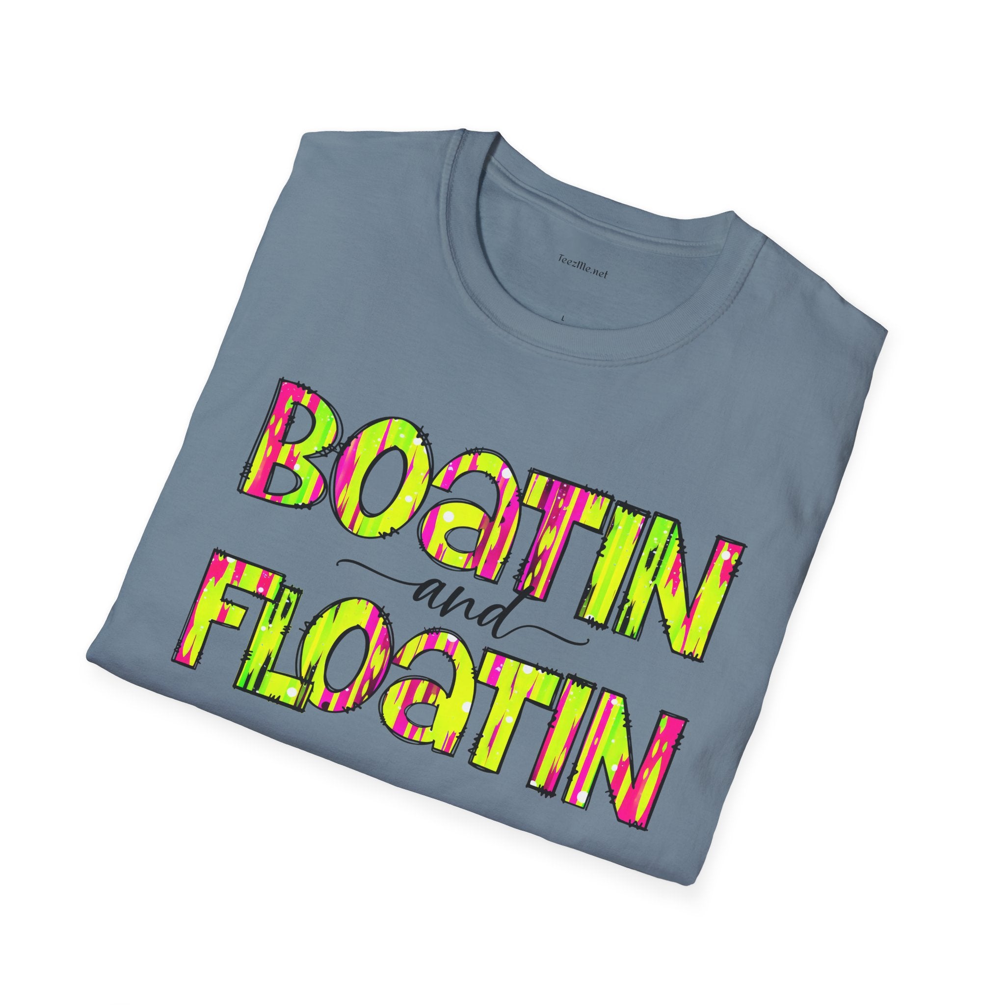 Boatin and Floatin - Unisex Softstyle T-Shirt 100% Cotton Graphic