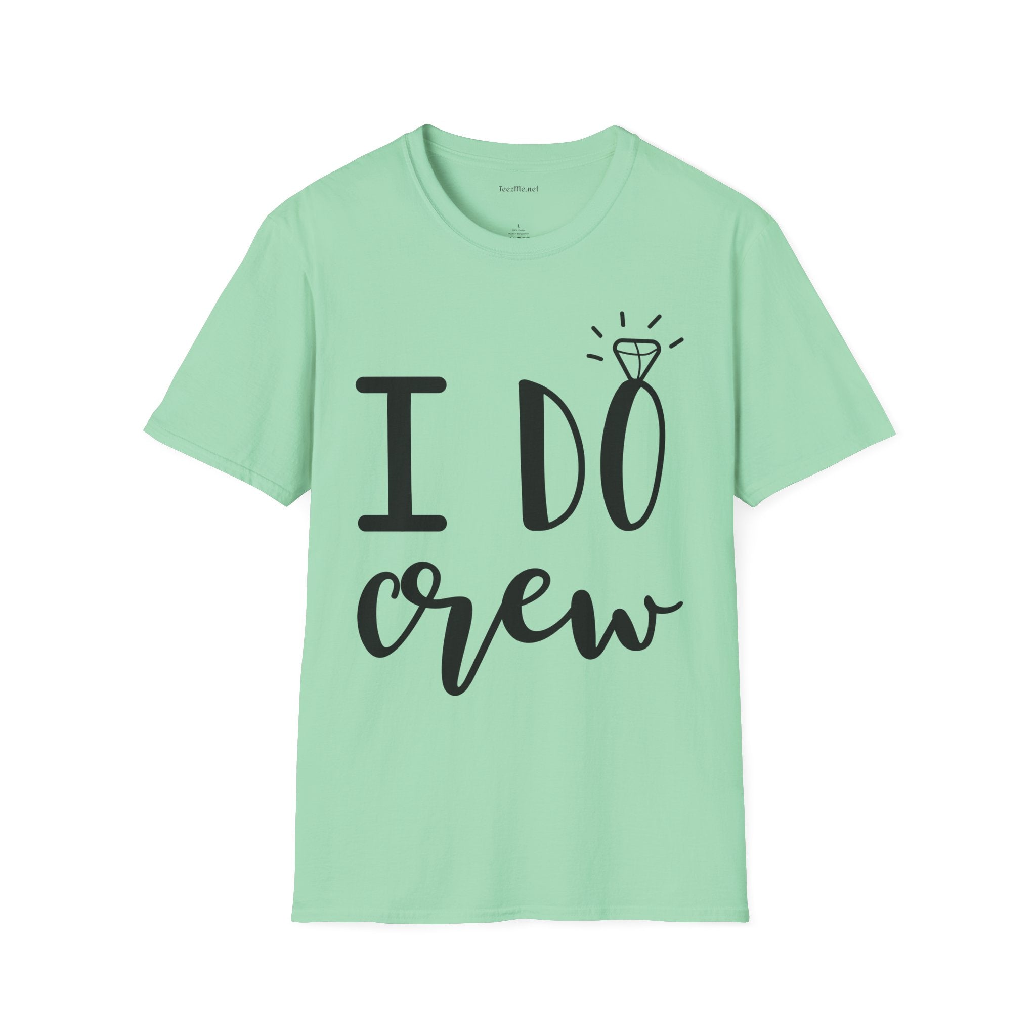 I DO Crew Unisex Softstyle T-Shirt 100% Cotton Graphic Bridal Party