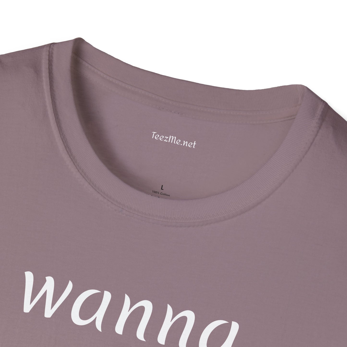 Wanna snuggle - Unisex Softstyle T-Shirt 100% Cotton Graphic