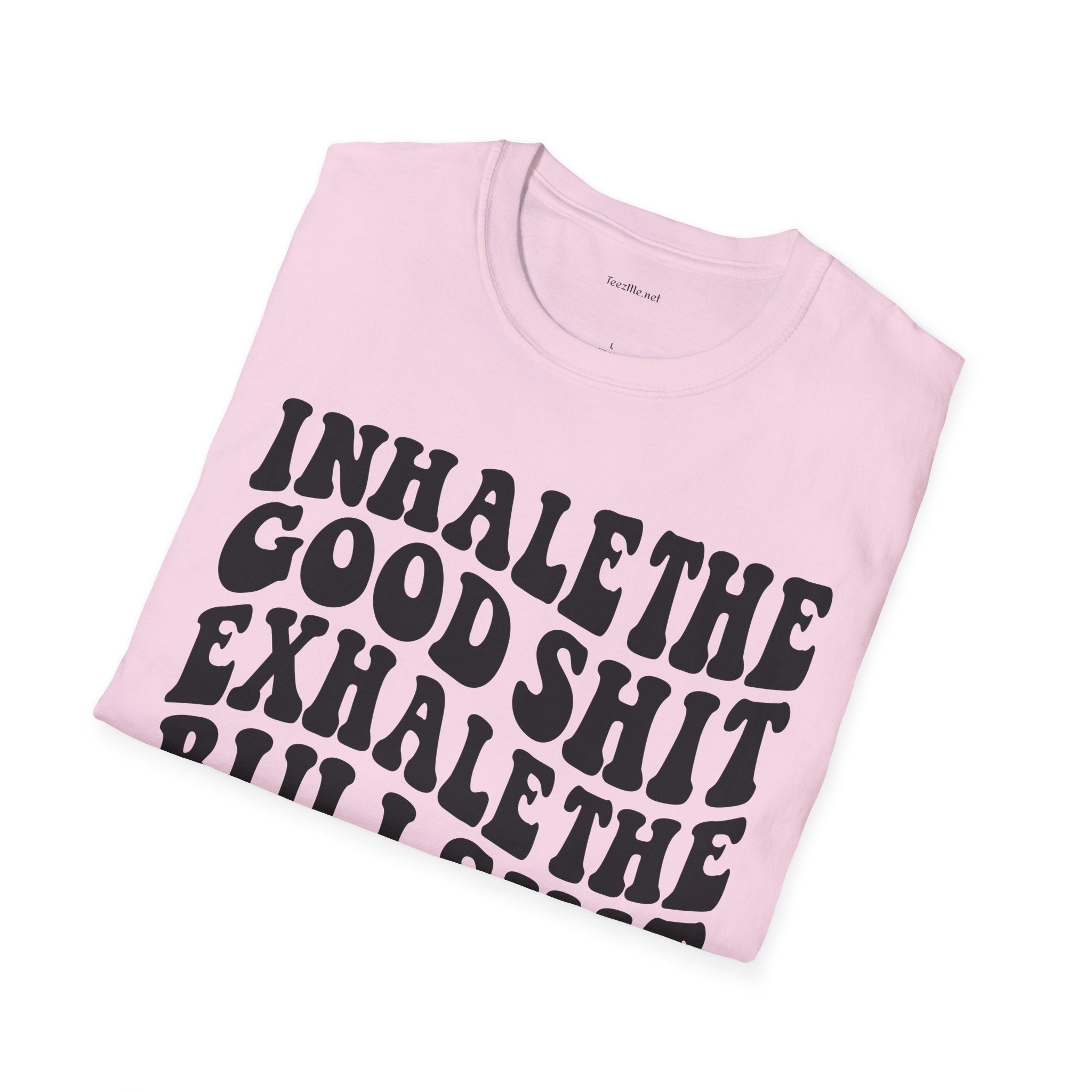 Inhale the Good - Unisex Softstyle T-Shirt 100% Cotton Graphic