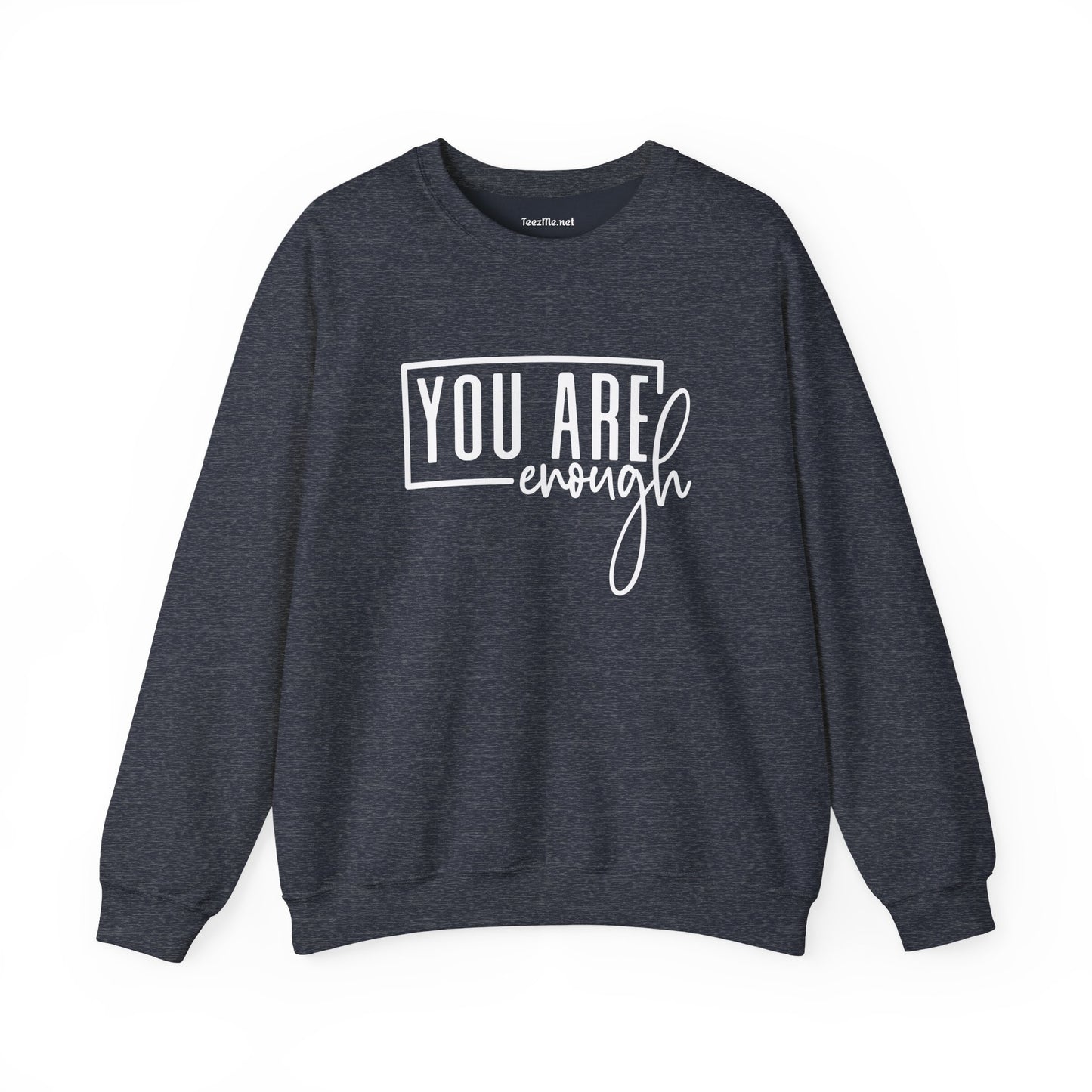 You Are Enough 01  Unisex Heavy Blend™ Crewneck Sweatshirt Inspirational