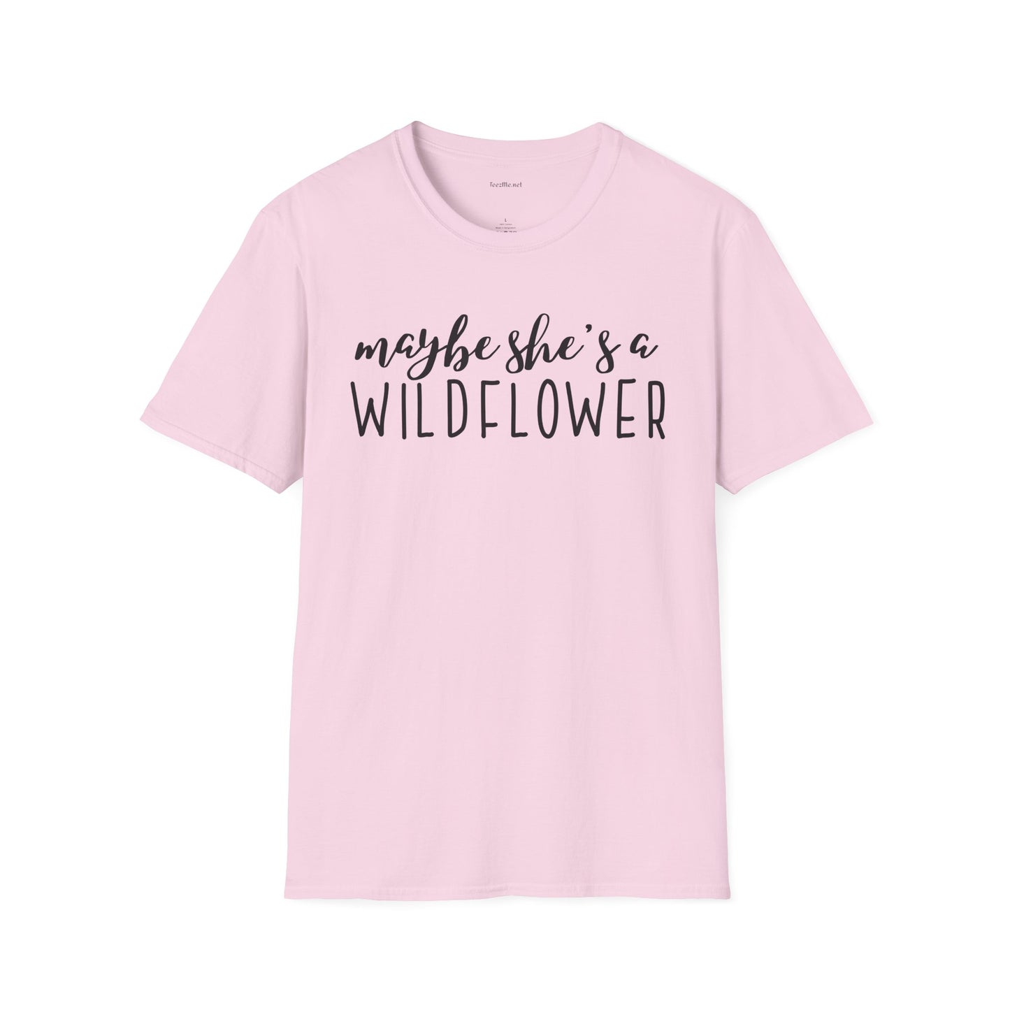 Maybe she's a WILDFLOWER Unisex Softstyle T-Shirt 100% Cotton Graphic