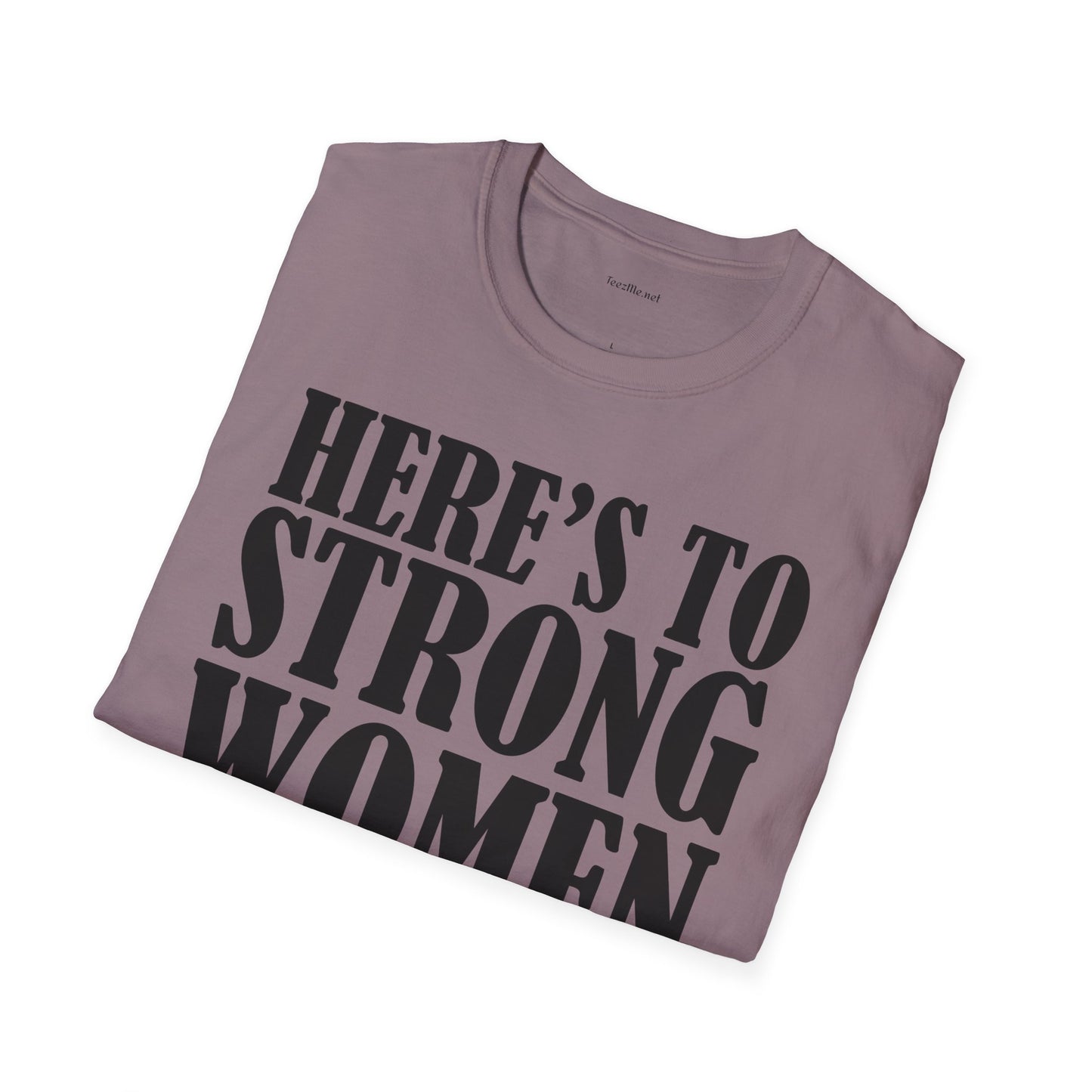 Strong Women  - Unisex Softstyle T-Shirt 100% Cotton Graphic