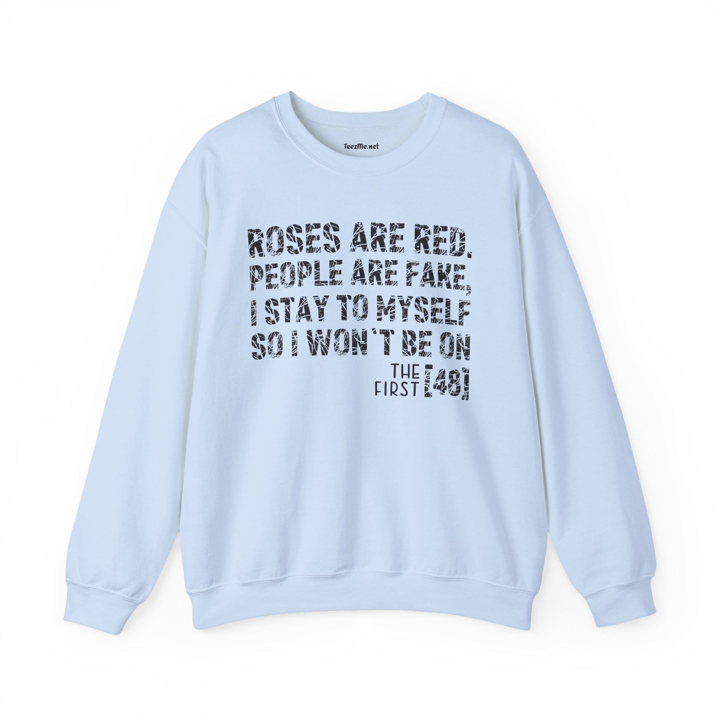 Roses Are Red People Are Fake 01 Unisex Heavy Blend™ Crewneck Sweatshirt