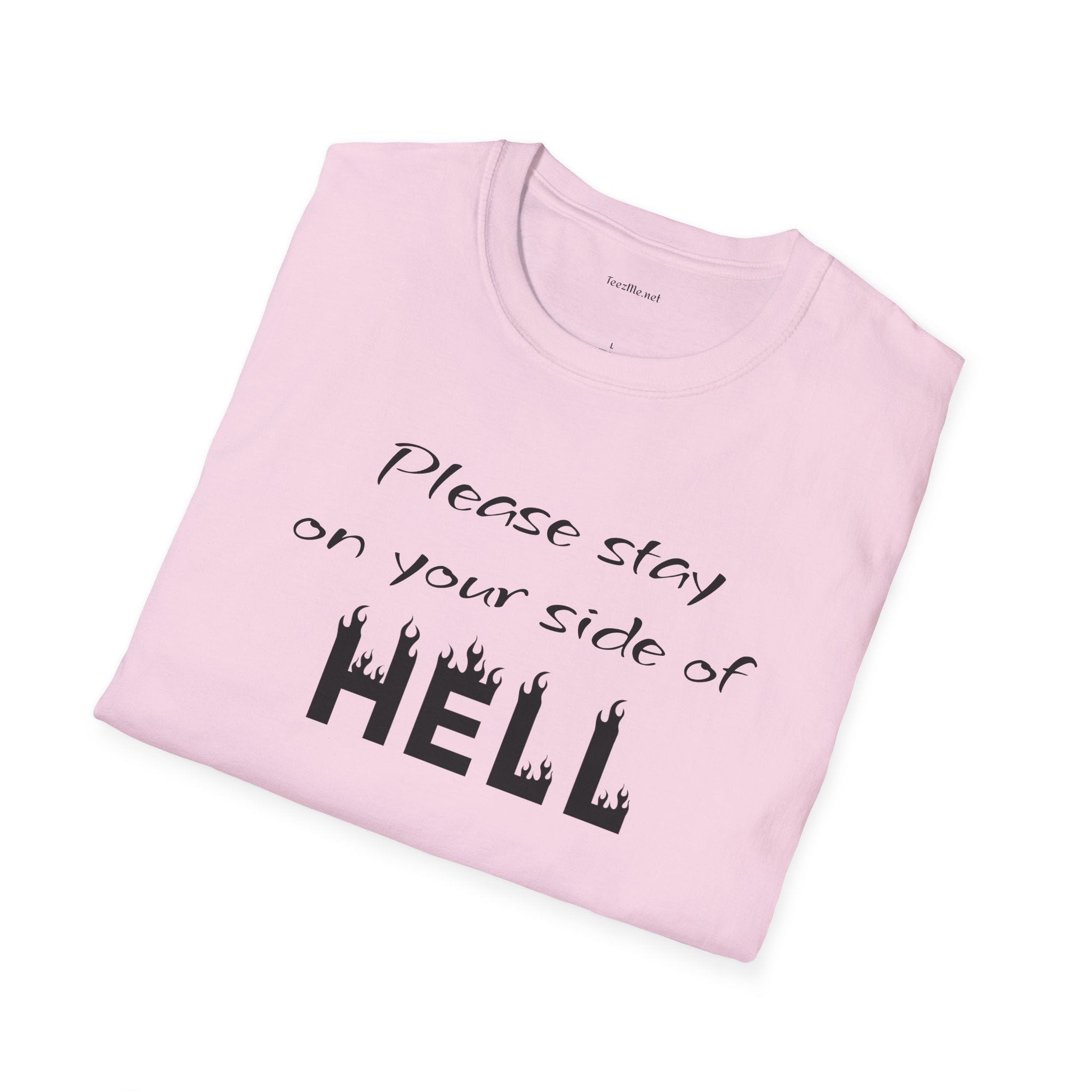 Your side of HELL  - Unisex Softstyle T-Shirt 100% Cotton Graphic