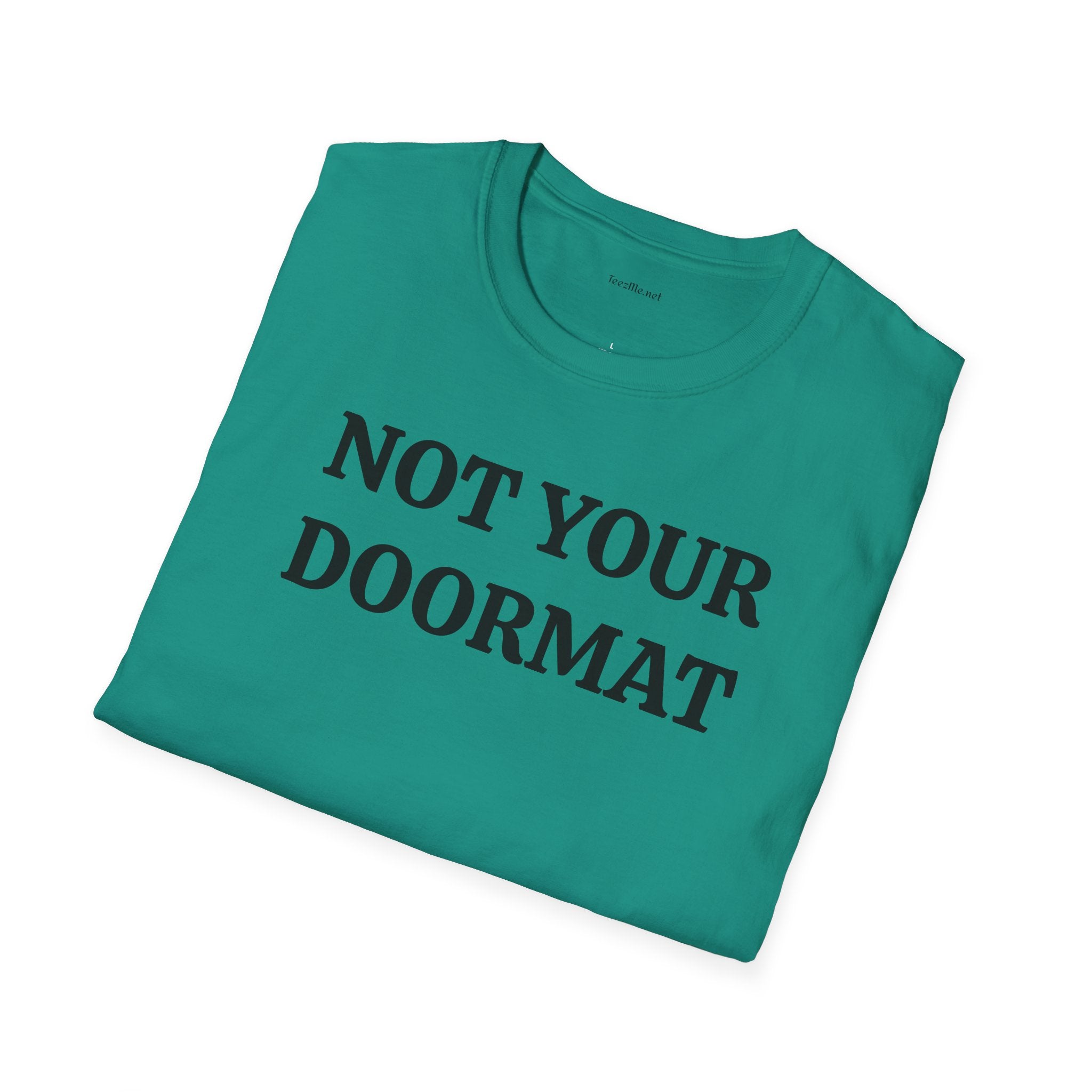 Not Your Doormat - Unisex Softstyle T-Shirt 100% Cotton Graphic