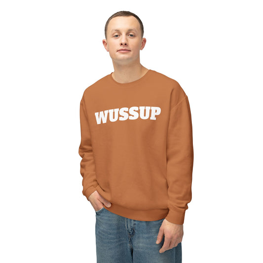 WUSSUP - Unisex Lightweight Crewneck Sweatshirt