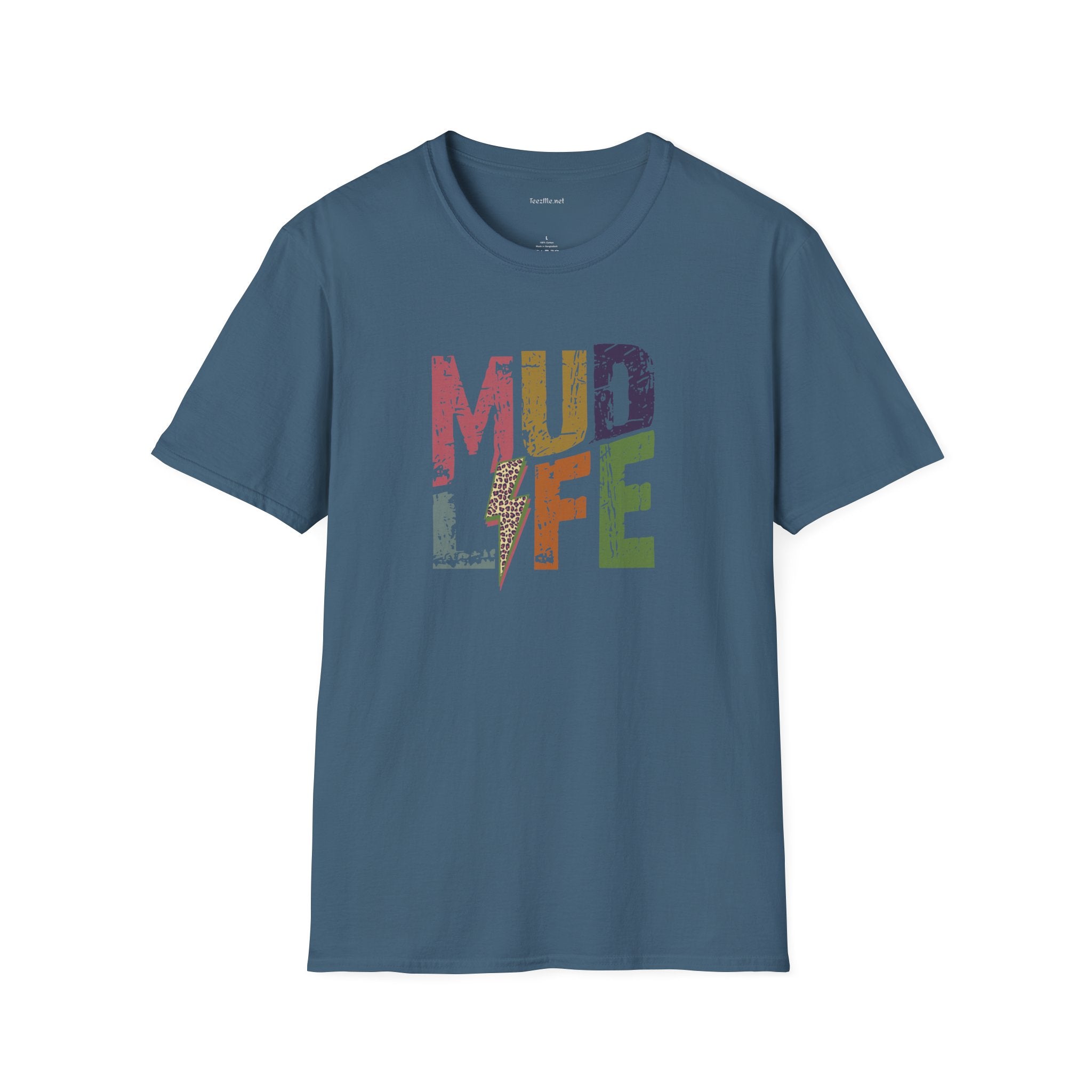 MUD LIFE  - Unisex Softstyle T-Shirt 100% Cotton Graphic