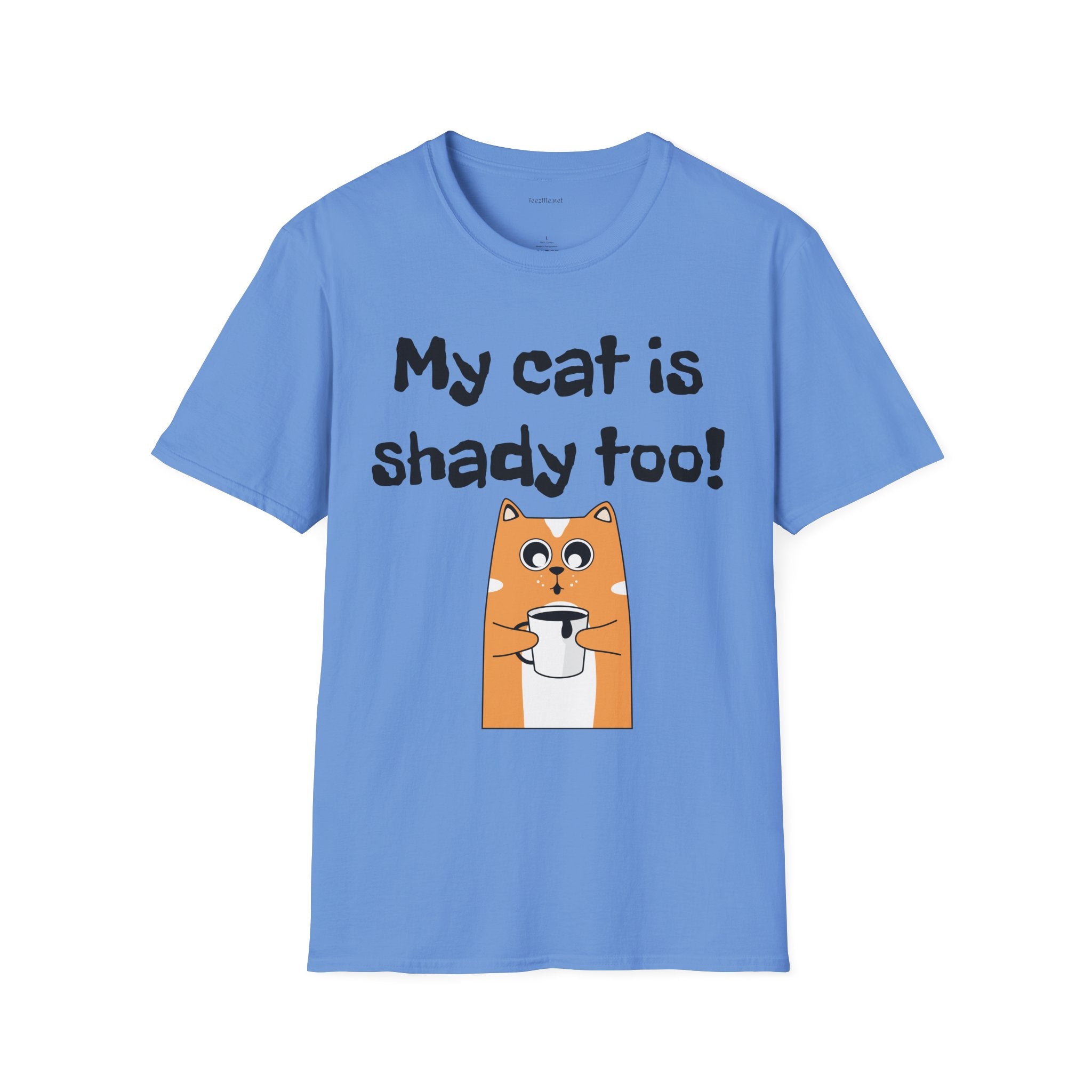 My cat is shady too! - Unisex Softstyle T-Shirt 100% Cotton Graphic