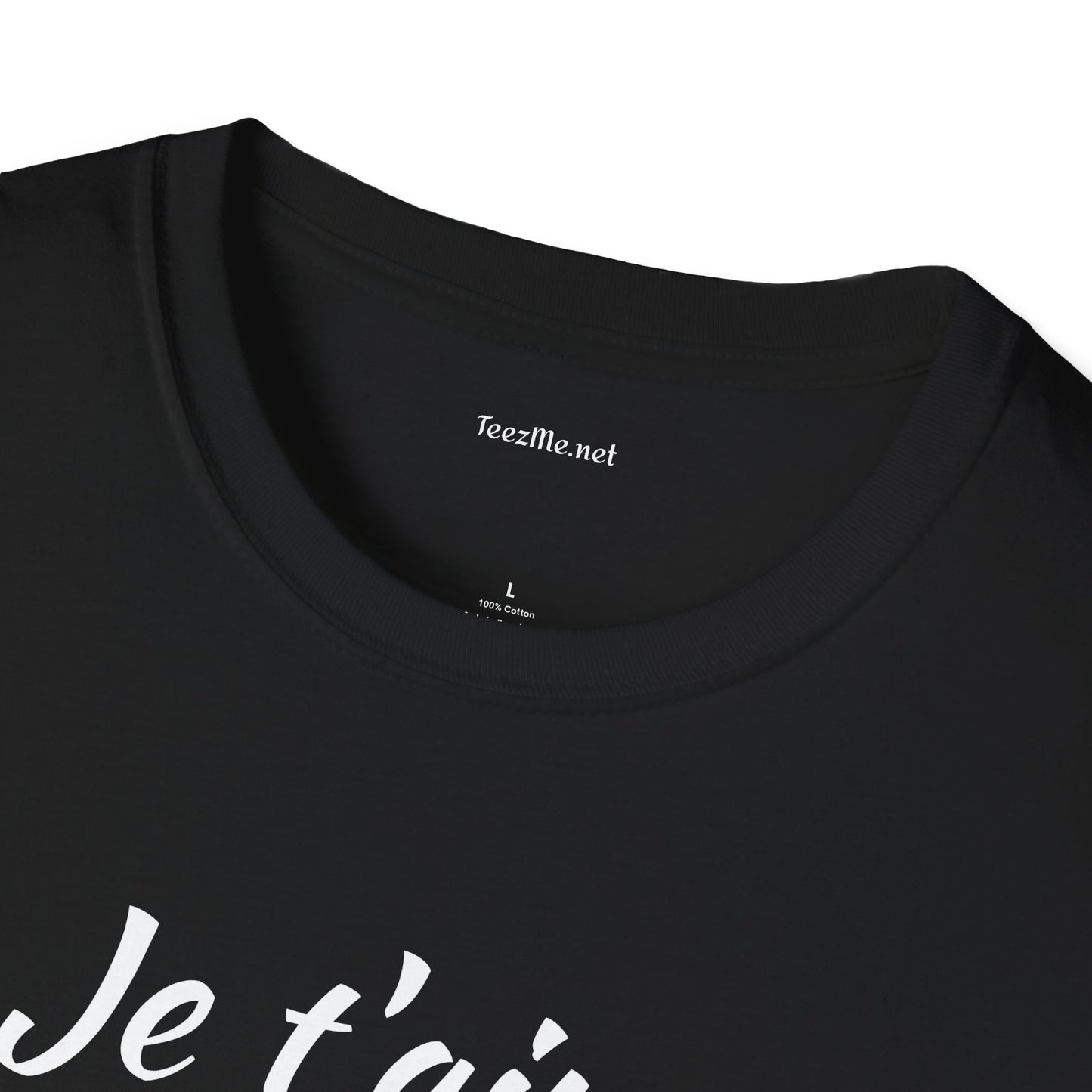 Je t'aime - Unisex Softstyle T-Shirt 100% Cotton Graphic