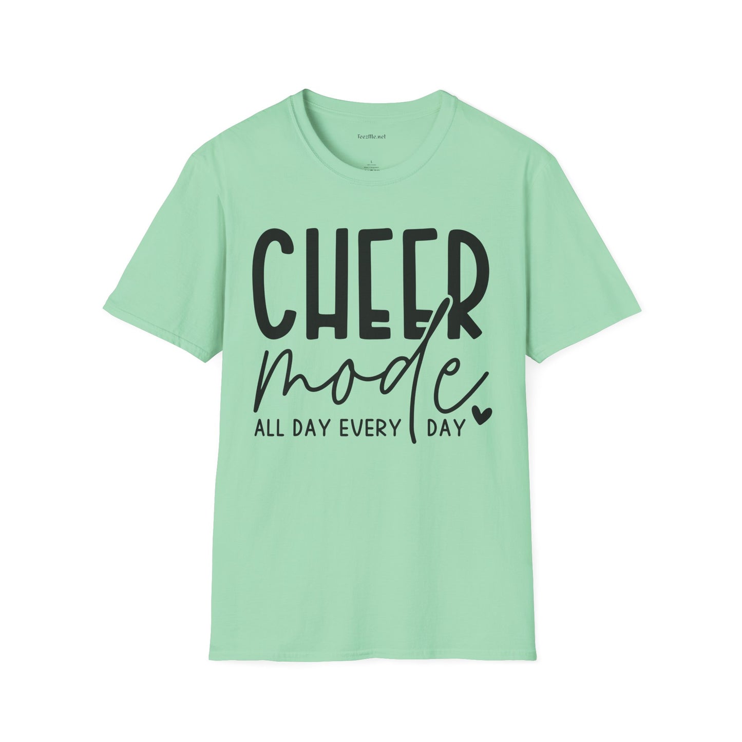Cheer Mode All Day Unisex Soft Style T-Shirt 100% Cotton Graphic