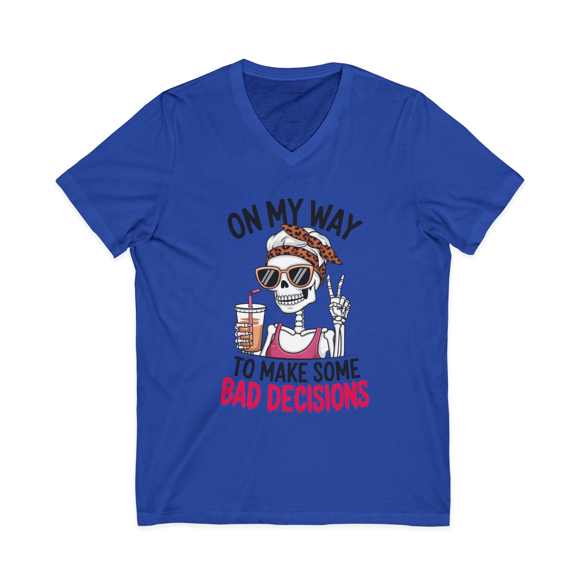 On my way to make some bad decisions - Unisex Jersey Short Sleeve V-Neck Tee