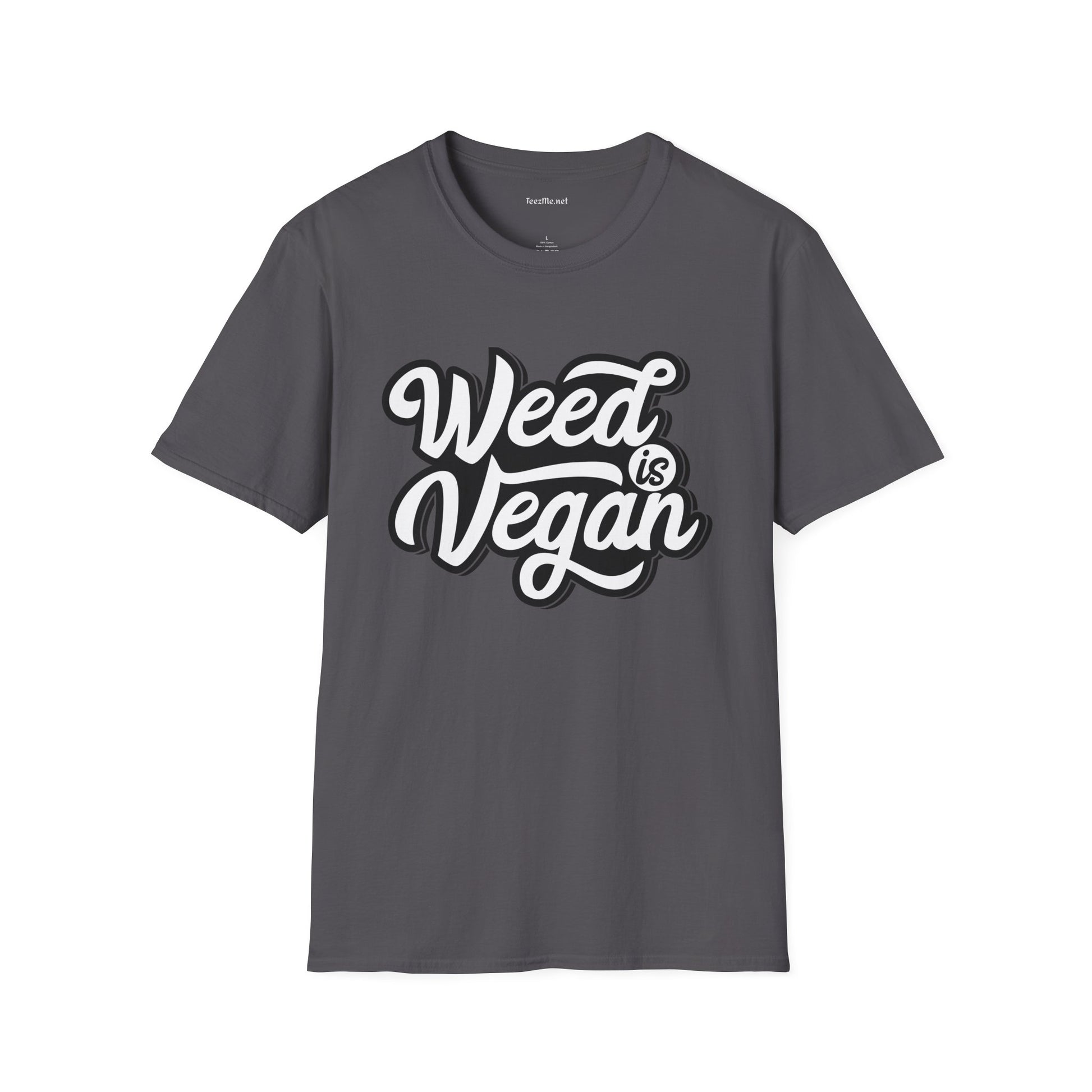 Weed is Vegan Unisex Softstyle T-Shirt 100% Cotton Graphic