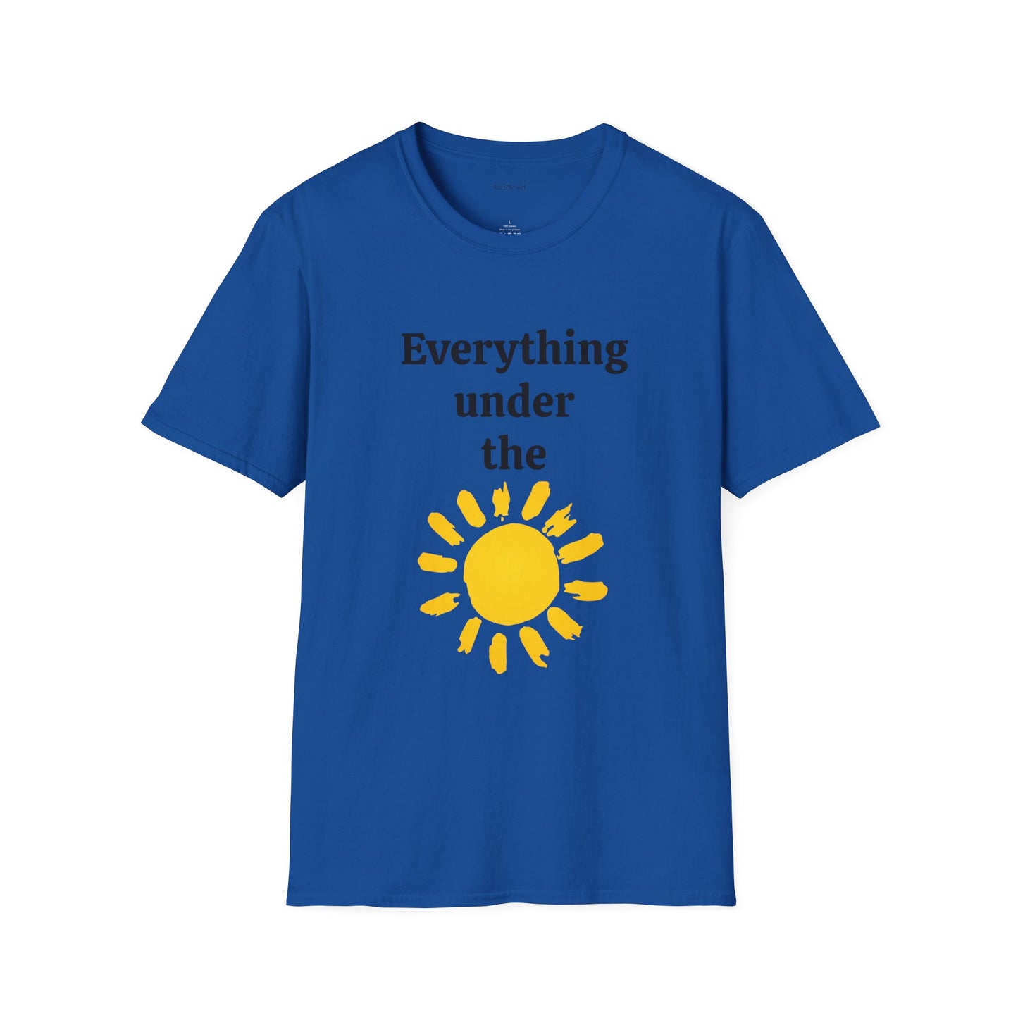Everything under the sun - Unisex Softstyle T-Shirt 100% Cotton Graphic
