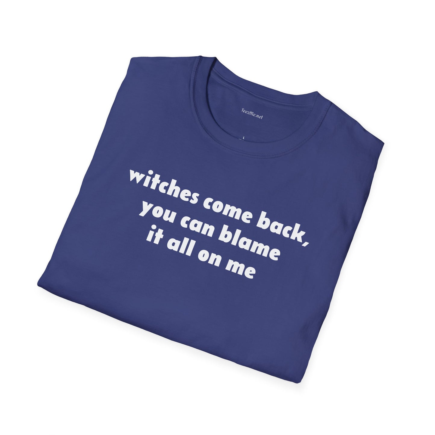 Witches come back - Unisex Softstyle T-Shirt 100% Cotton Graphic