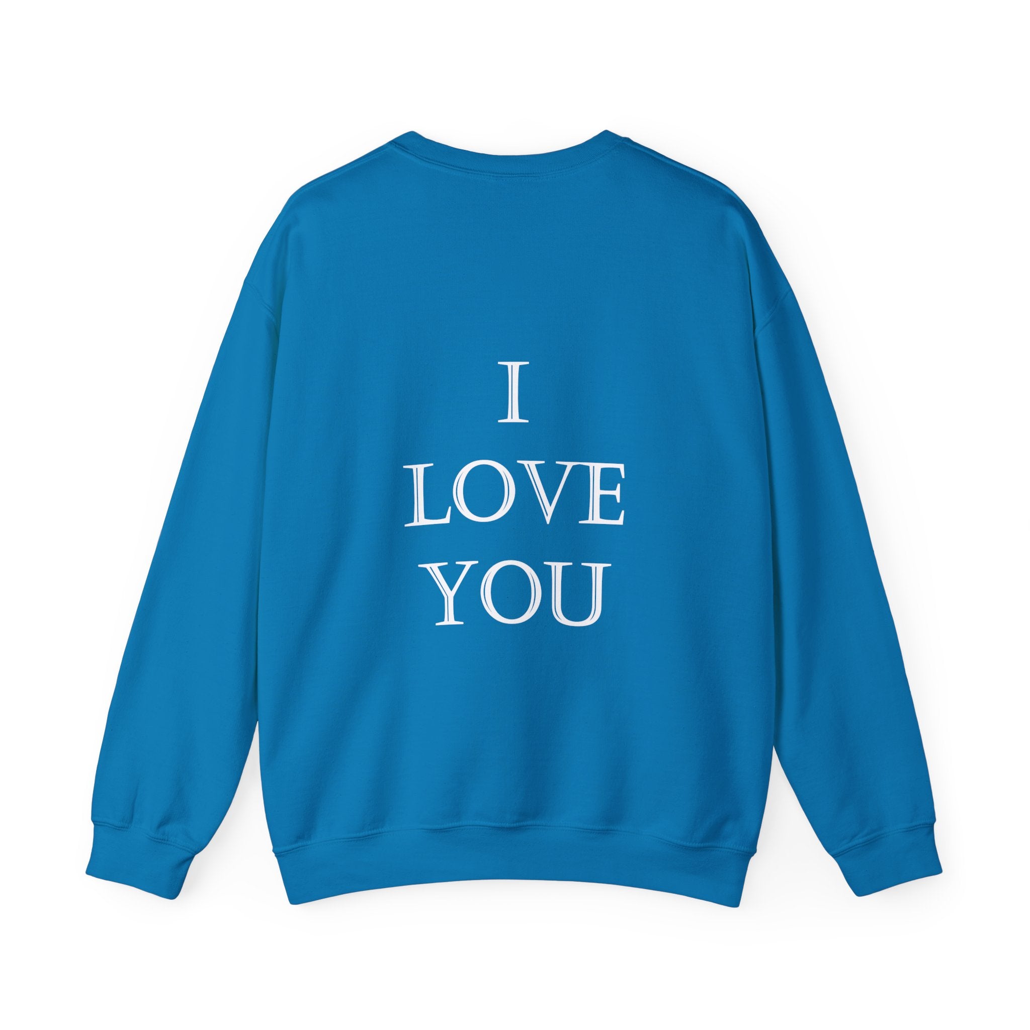 I LOVE YOU (on back) Unisex Heavy Blend™ CrIewneck Sweatshirt Graphic