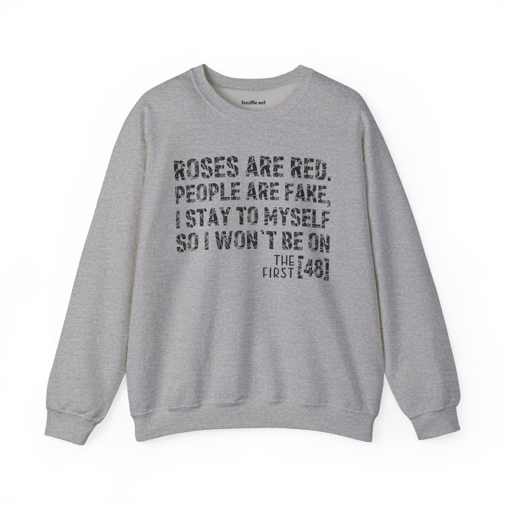 Roses Are Red People Are Fake 01 Unisex Heavy Blend™ Crewneck Sweatshirt
