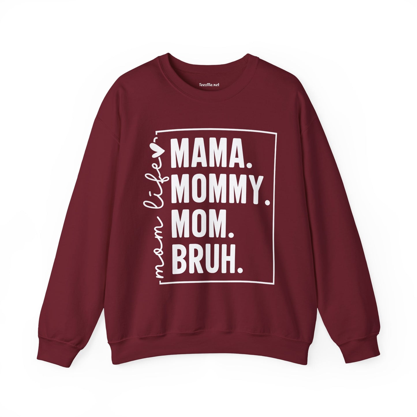 Mom Life Bruh Unisex Heavy Blend™ Crewneck Sweatshirt
