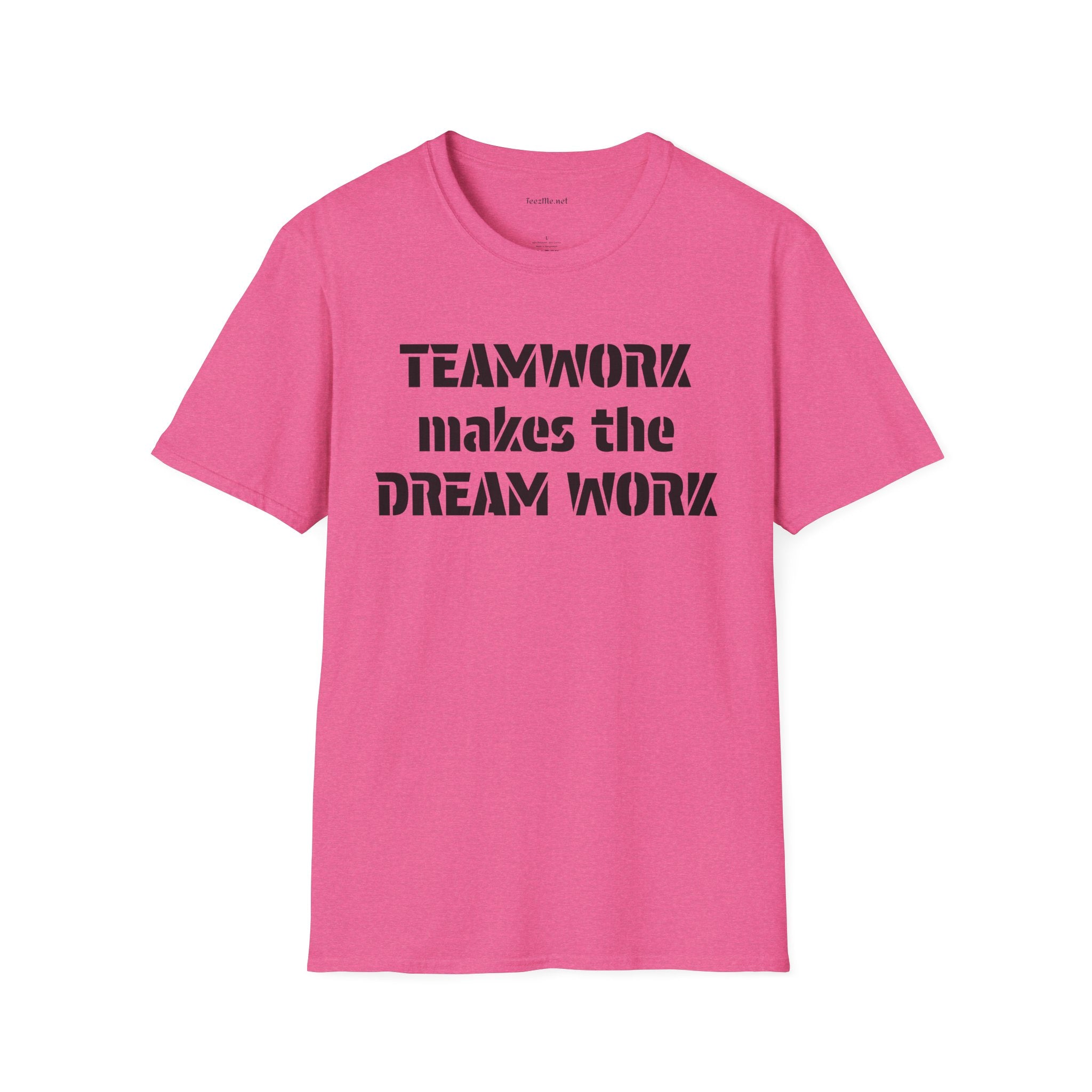 Teamwork makes the Dream Work Unisex Soft Style T-Shirt 100% Cotton Graphic