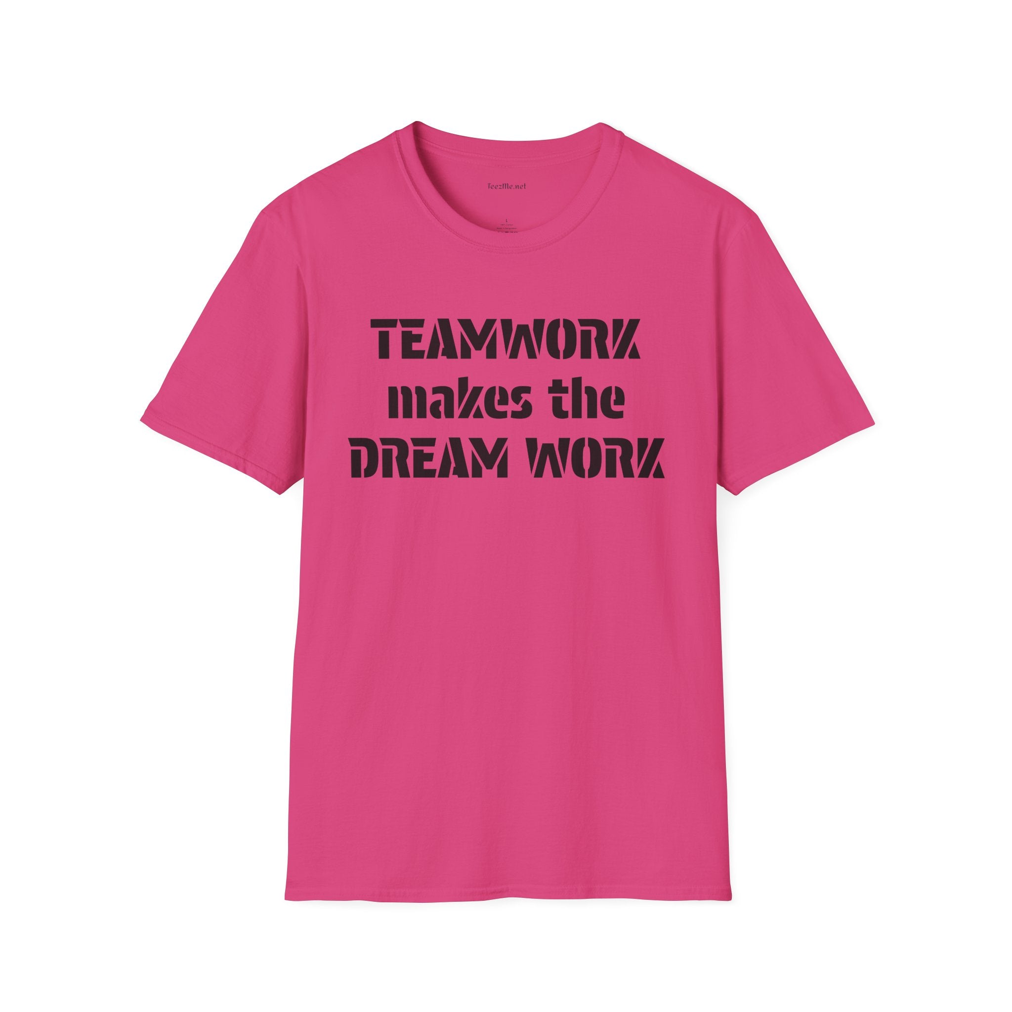 Teamwork makes the Dream Work Unisex Soft Style T-Shirt 100% Cotton Graphic