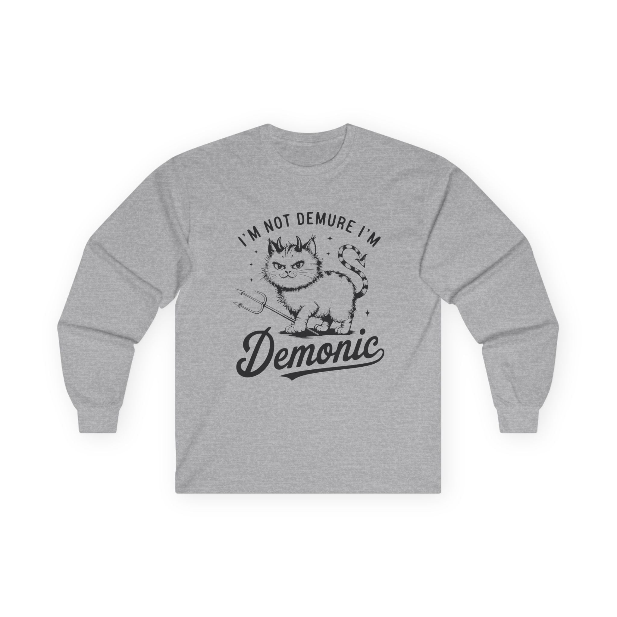 I'm Not Demure Unisex Ultra Cotton Long Sleeve Tee