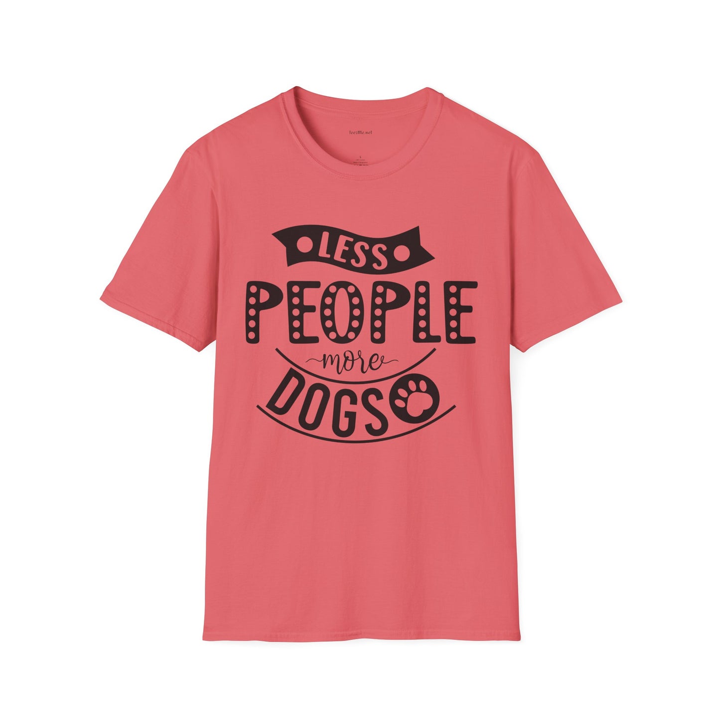 Less people more dogs - Unisex Softstyle T-Shirt 100% Cotton Graphic