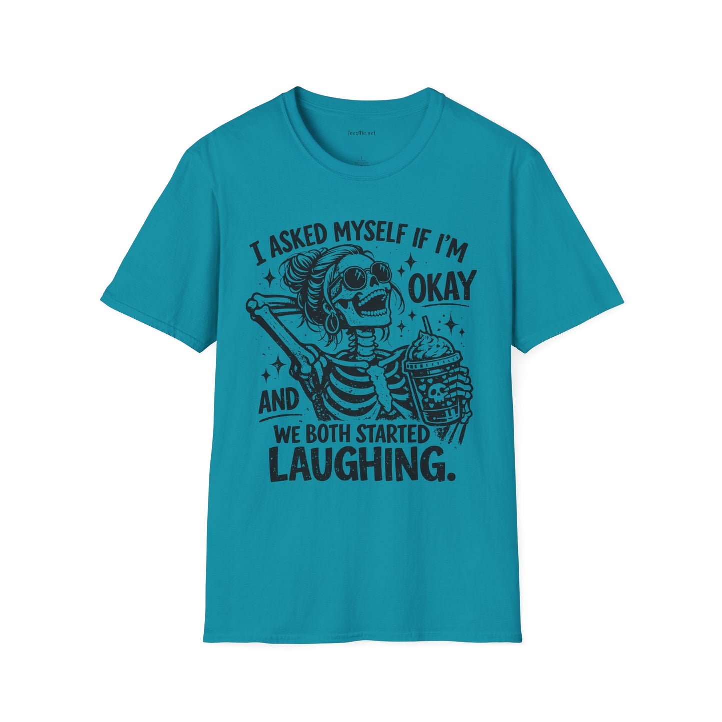 I asked Myself If 01 Unisex Soft Style T-Shirt 100% Cotton Graphic