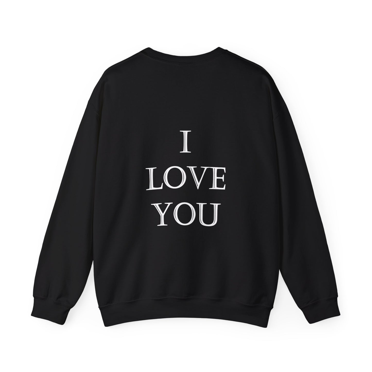 I LOVE YOU (on back) Unisex Heavy Blend™ CrIewneck Sweatshirt Graphic